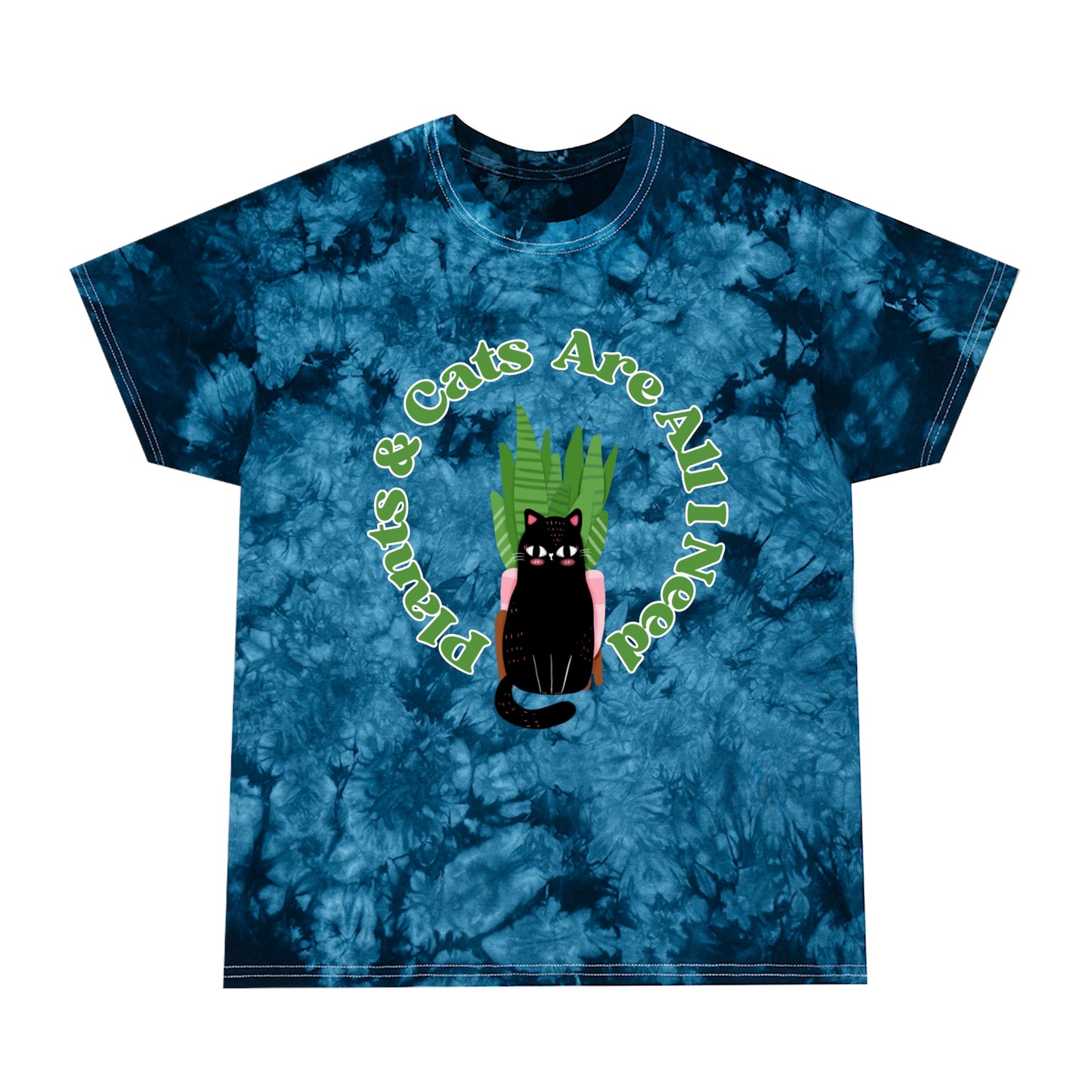 Plants & Cats Are All I Need Tie-Dye Tee, Crystal