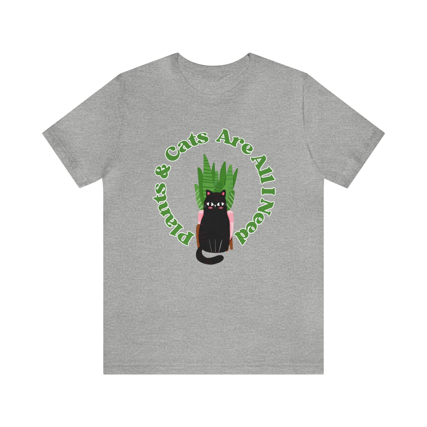 Plants & Cats Are All I Need Unisex Jersey Tee