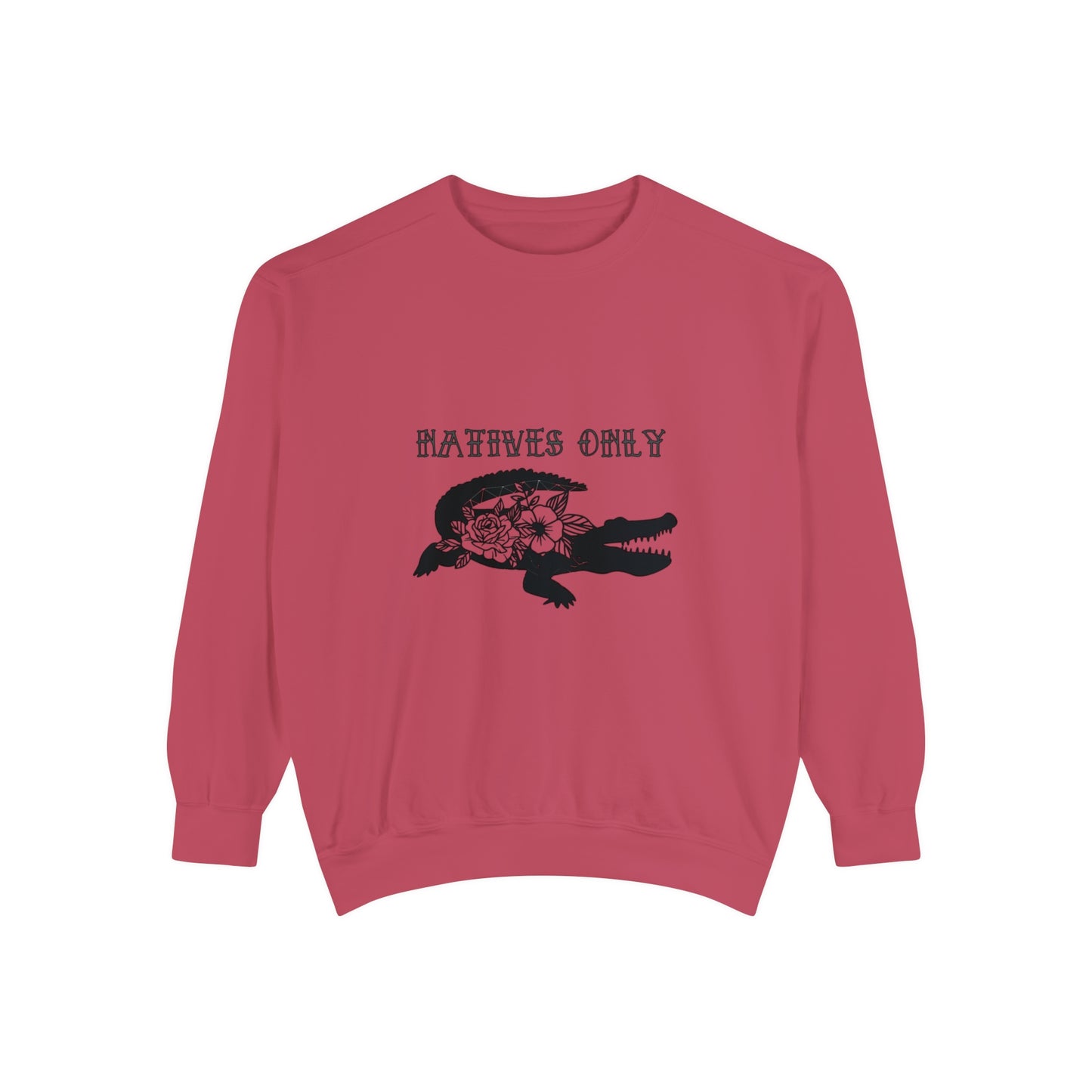 Natives Only Alligator Unisex Garment-Dyed Crewneck
