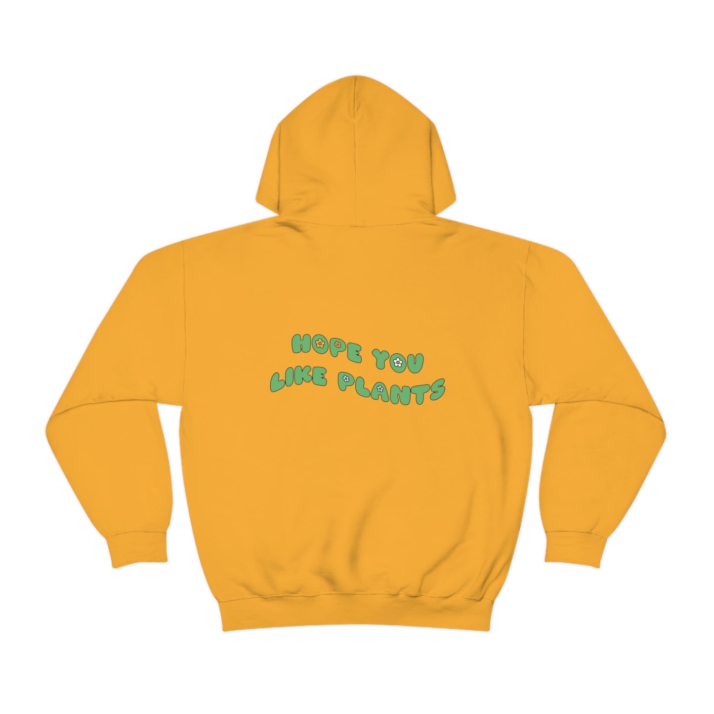 Hope You Like Plants Unisex Sweatshirt