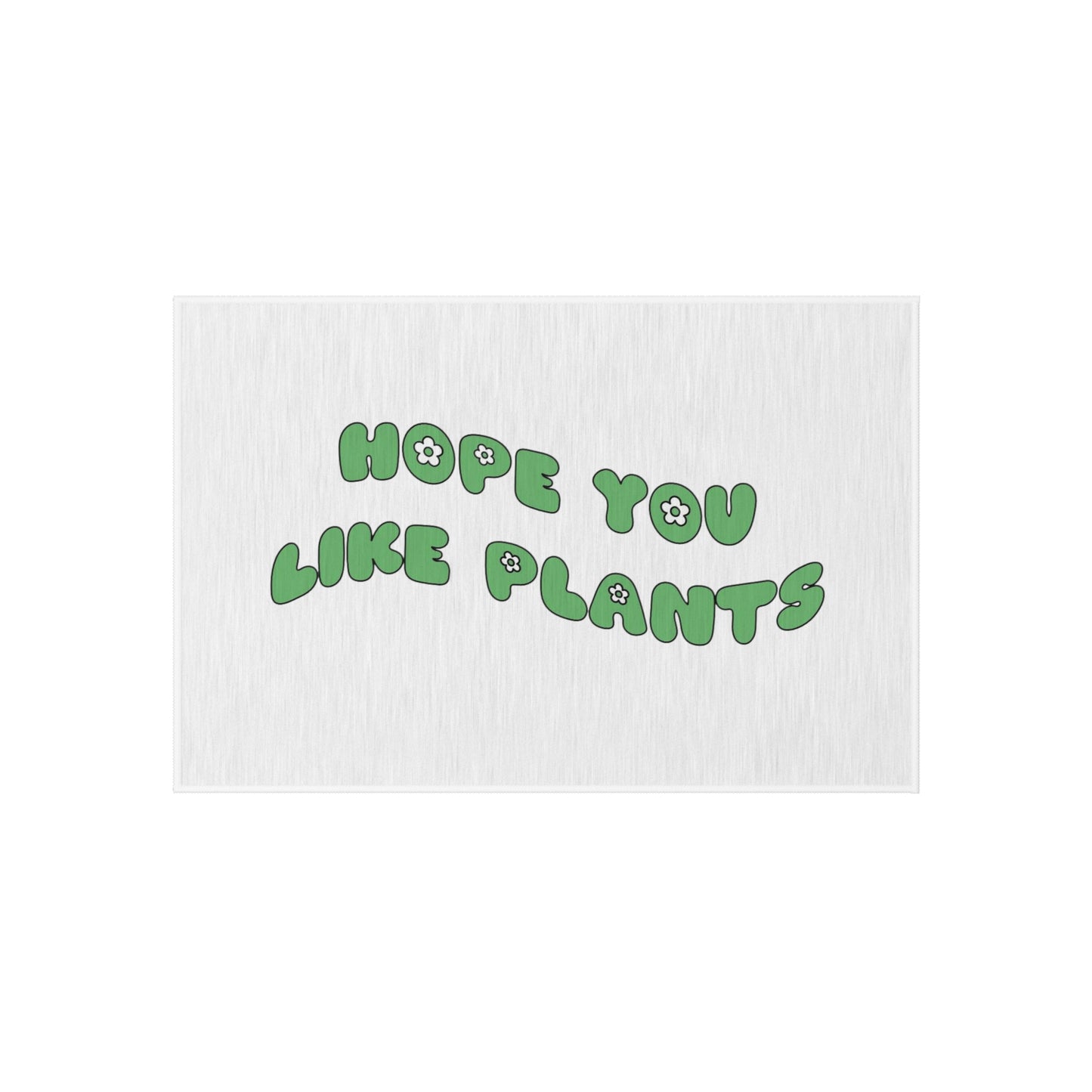 Hope You Like Plants Outdoor Rug