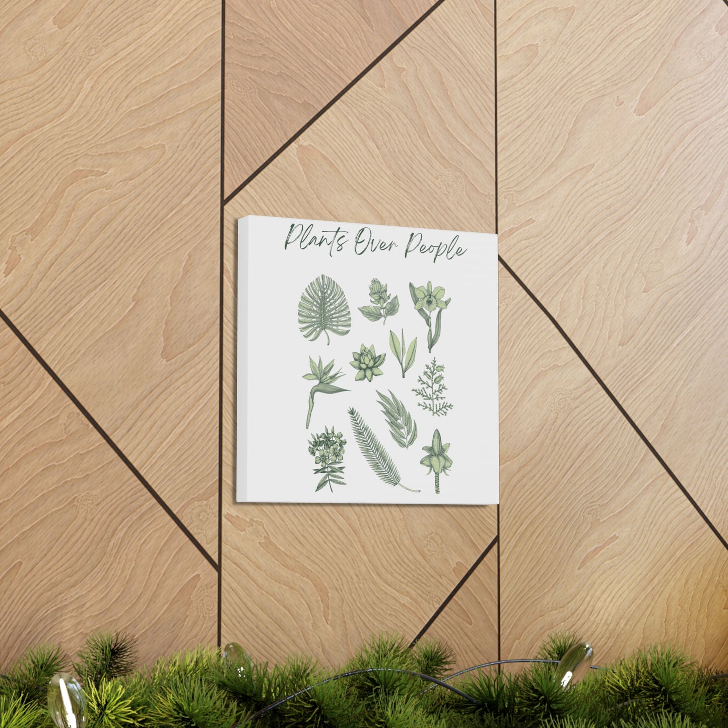 Plants Over People Canvas Gallery Wraps