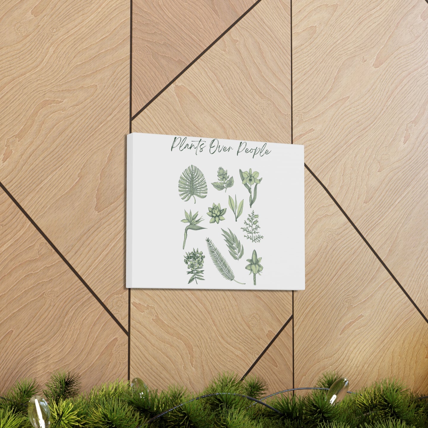 Plants Over People Canvas Gallery Wraps