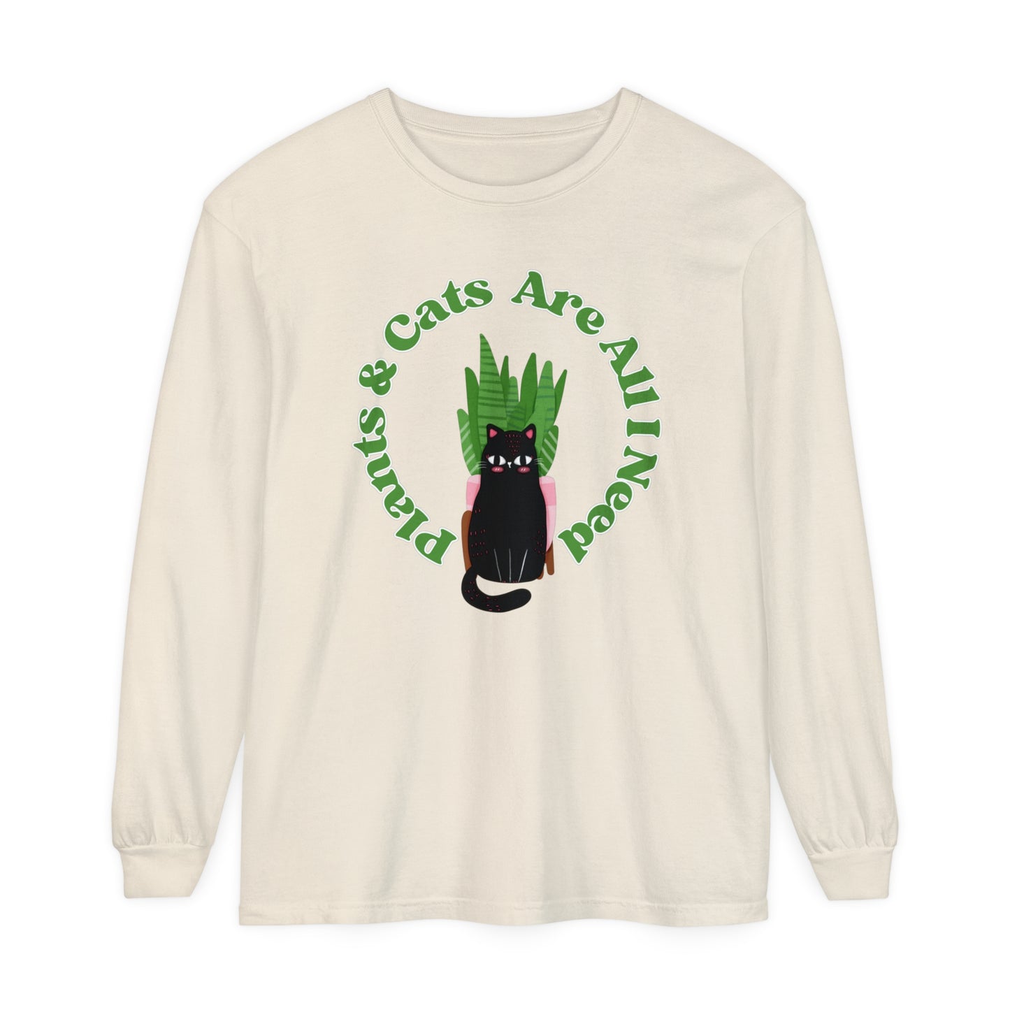 Plants & Cats Are All I Need Unisex Garment-dyed Long Sleeve