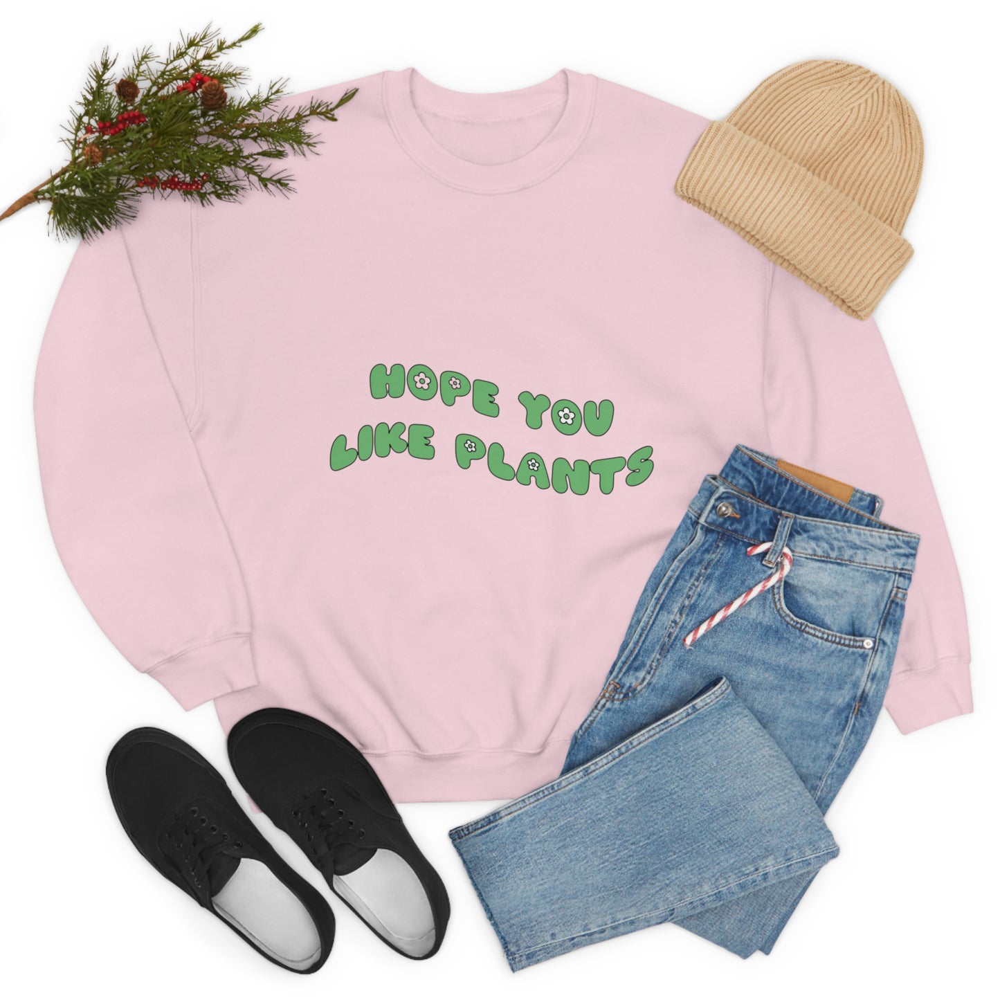 Hope You Like Plants Unisex Crewneck