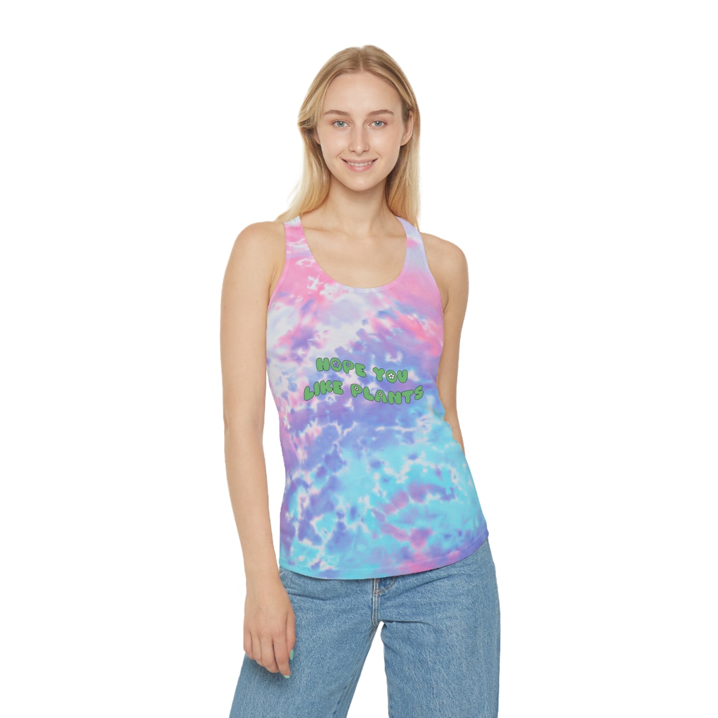 Hope You Like Plants Tie Dye Racerback Tank Top