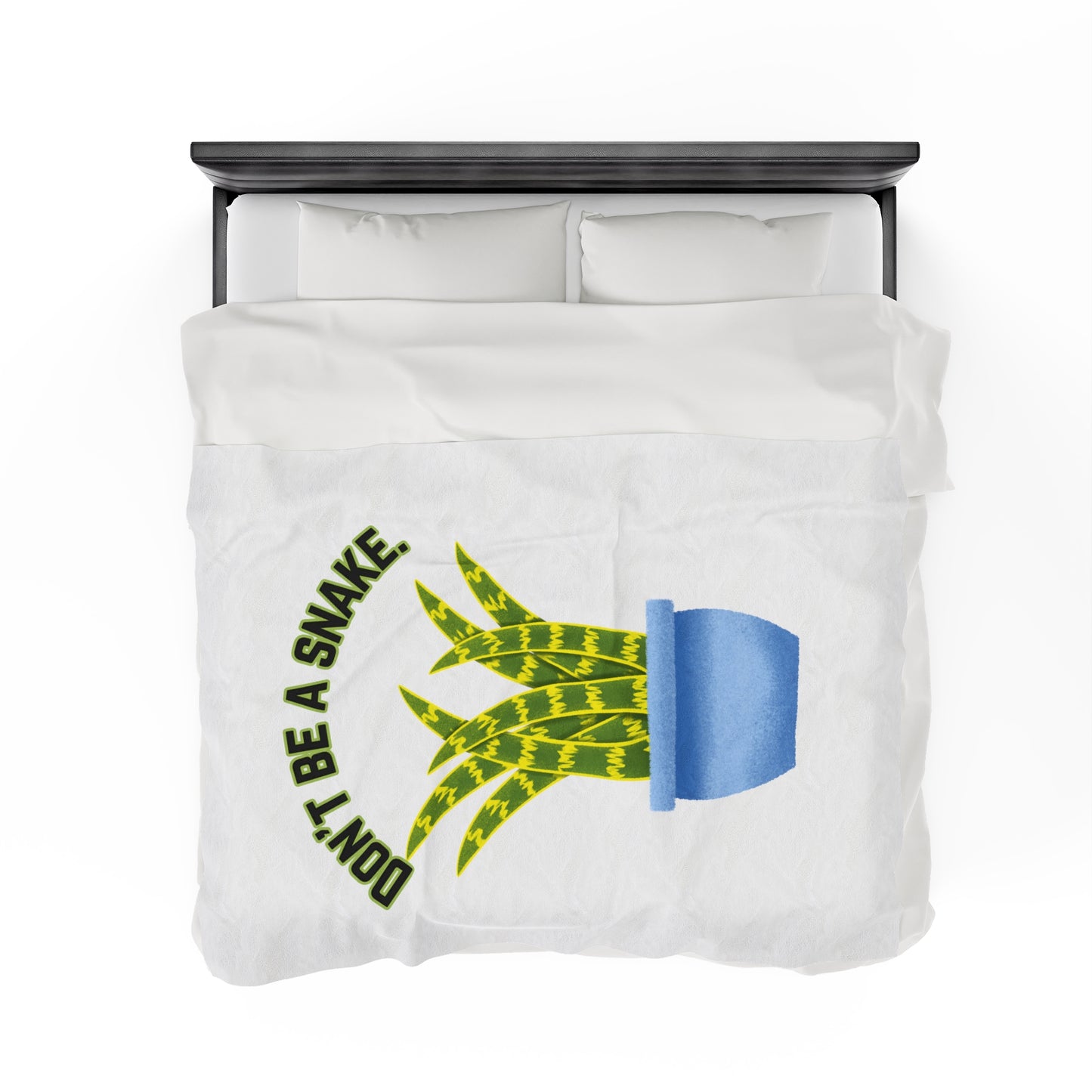 Don't Be A Snake Velveteen Plush Blanket