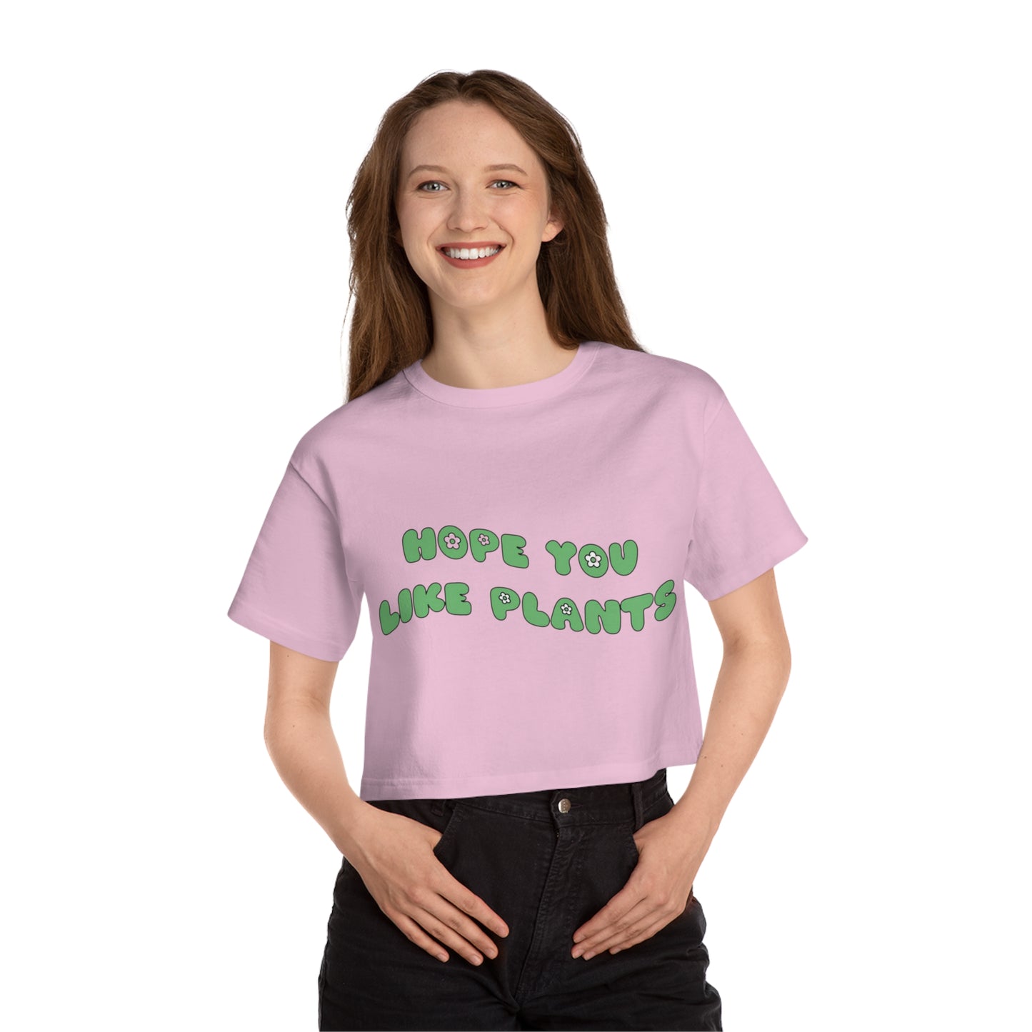 Hope You Like Plants Women's Cropped T-Shirt
