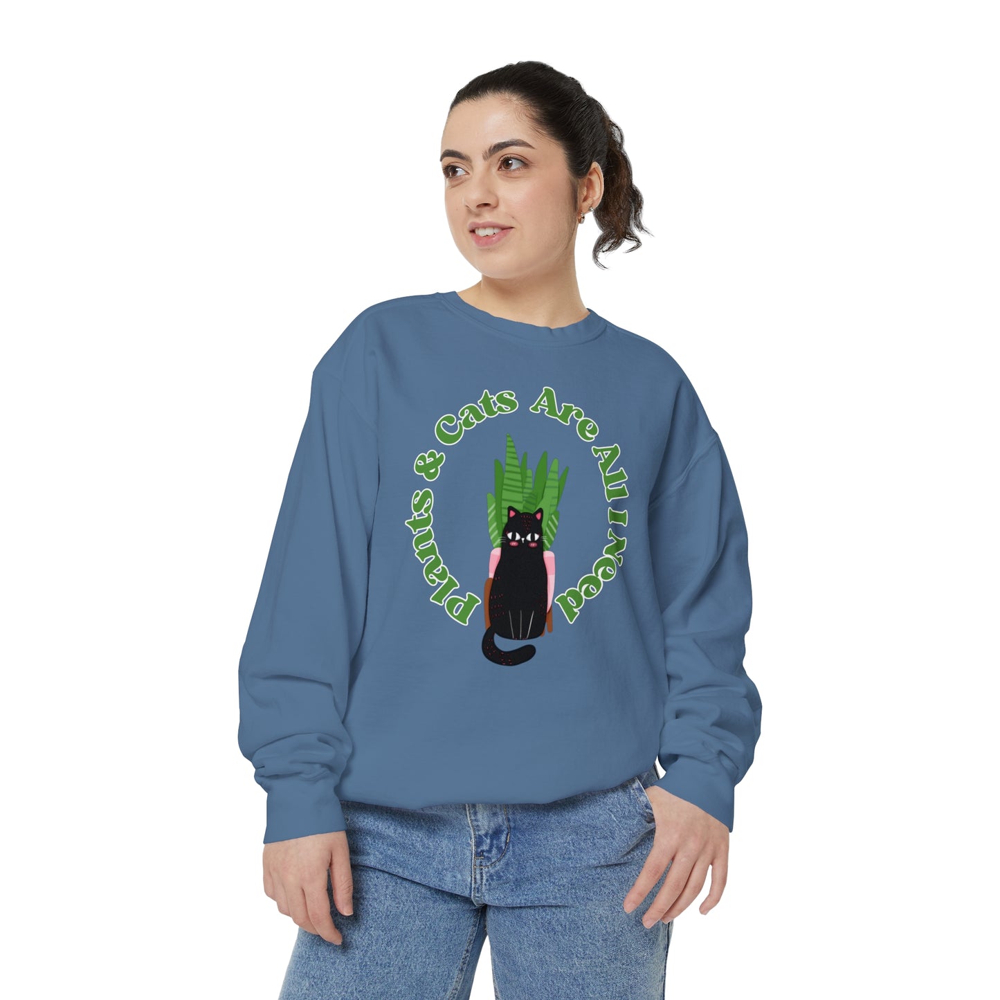 Plants & Cats Are All I Need Unisex Garment-Dyed Crewneck