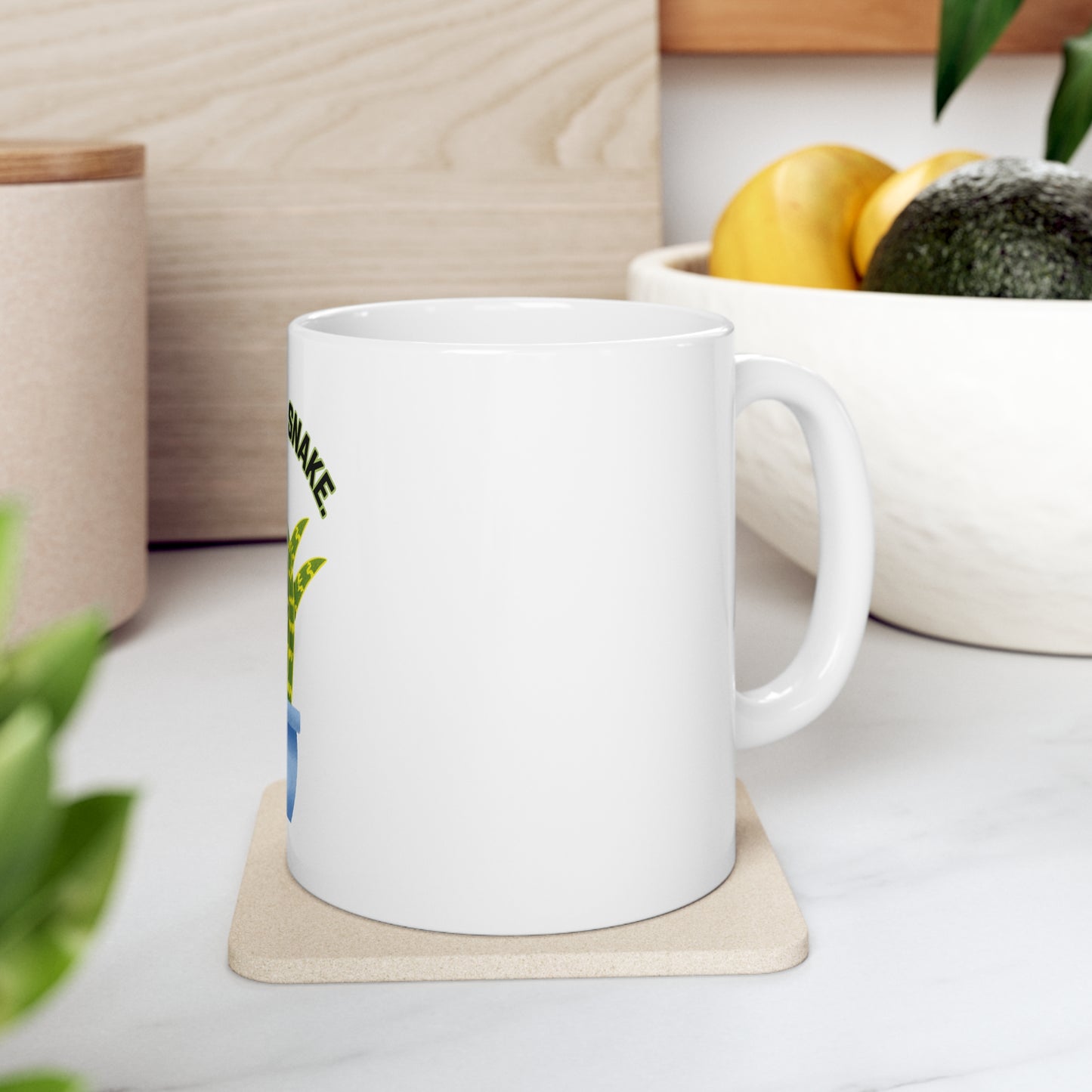 Don't Be A Snake Ceramic Mug