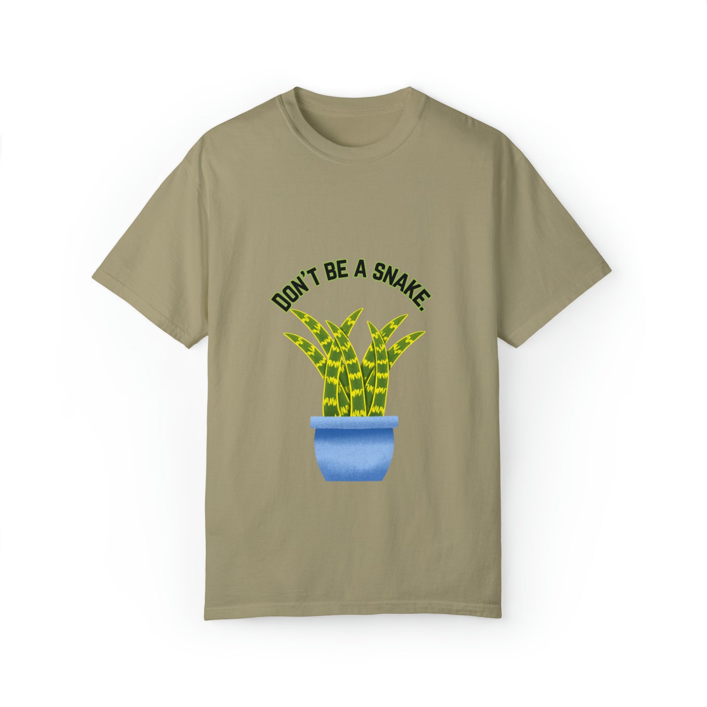 Don't Be A Snake Unisex Garment-Dyed T-shirt