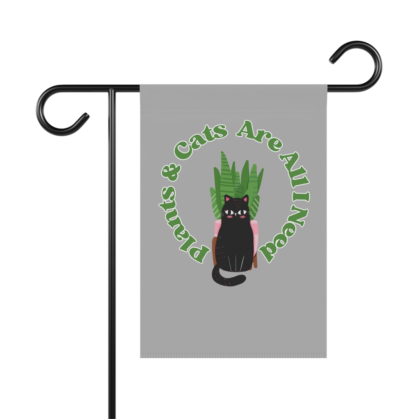 Plants & Cats Are All I Need Garden & House Banner