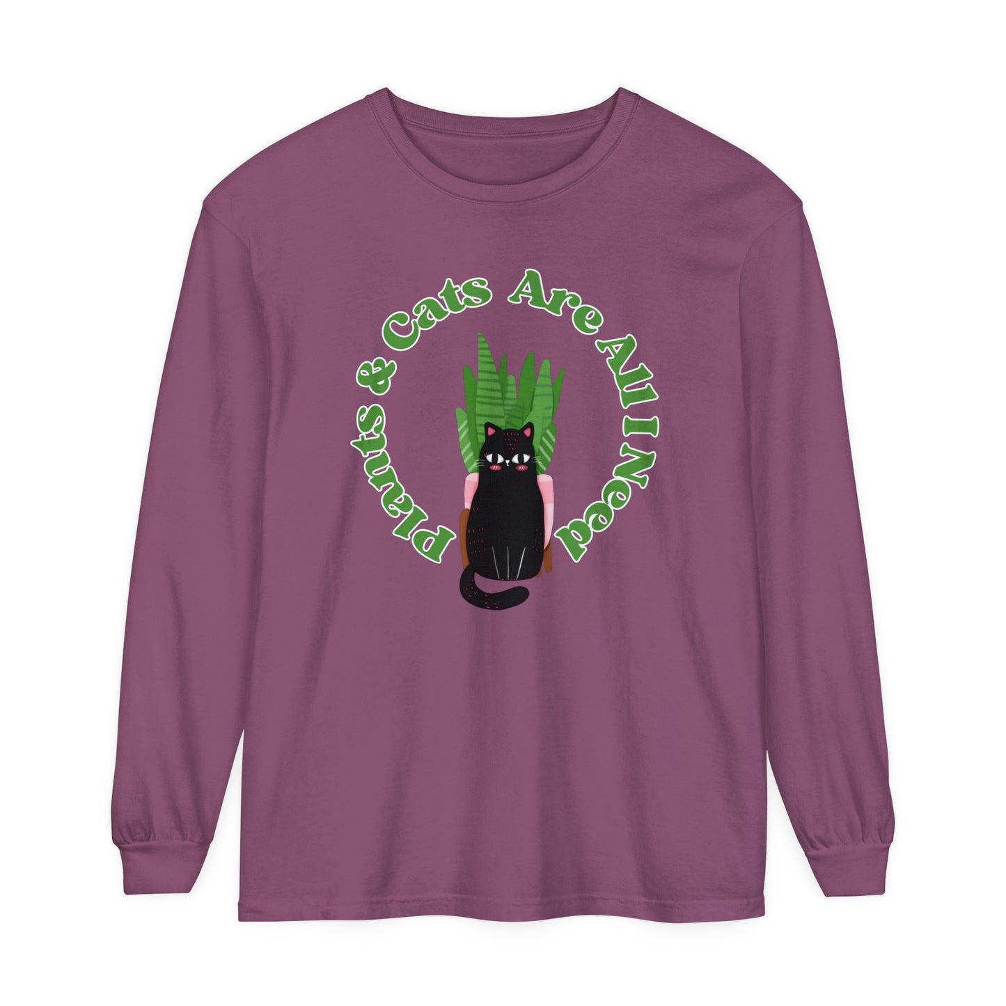 Plants & Cats Are All I Need Unisex Garment-dyed Long Sleeve