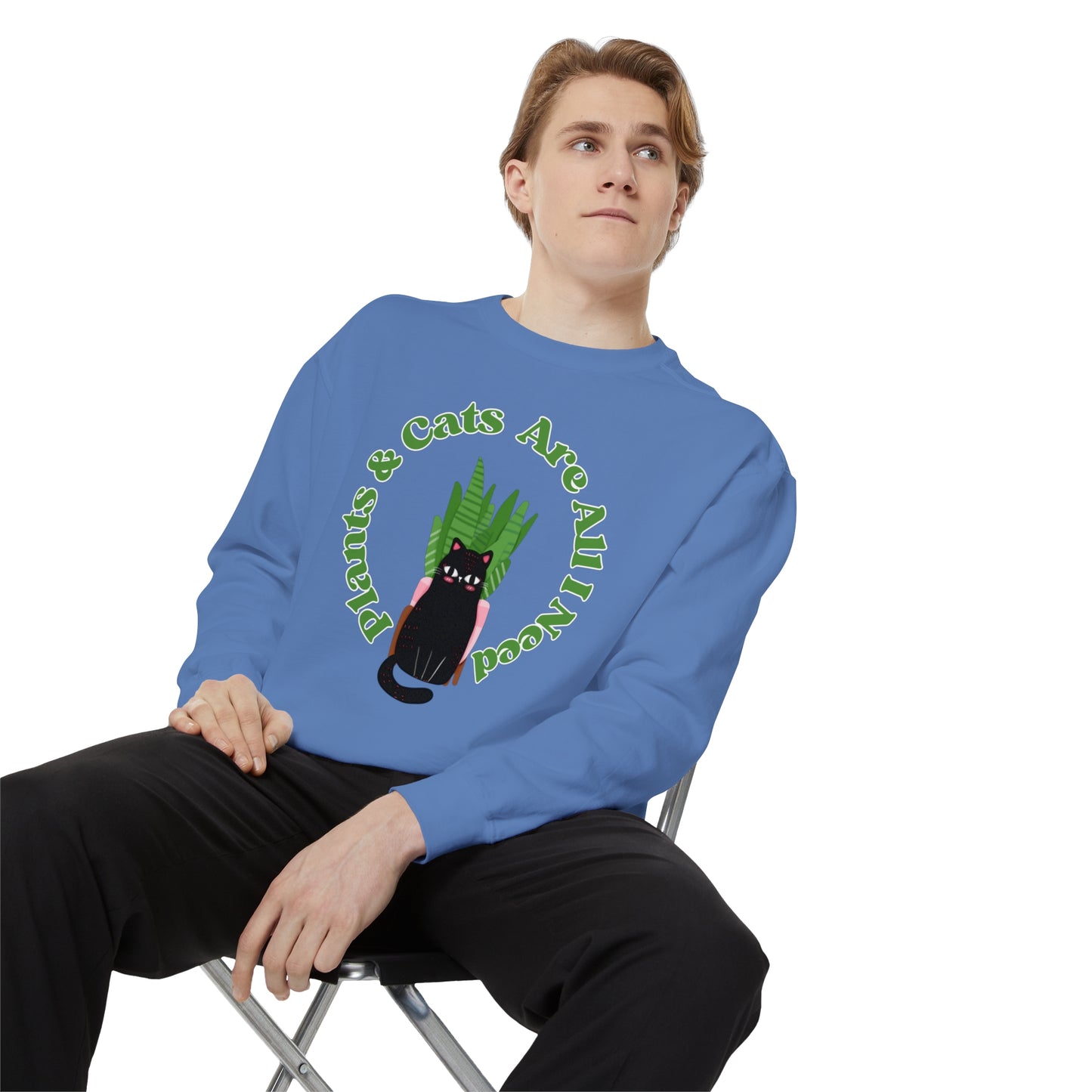 Plants & Cats Are All I Need Unisex Garment-Dyed Crewneck