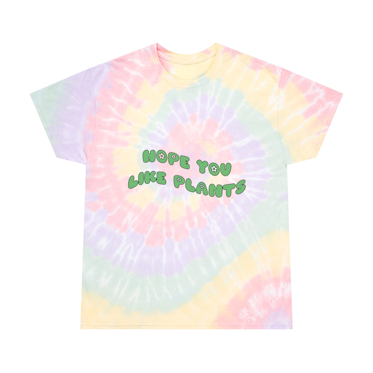 Hope You Like Plants Tie-Dye Tee, Spiral
