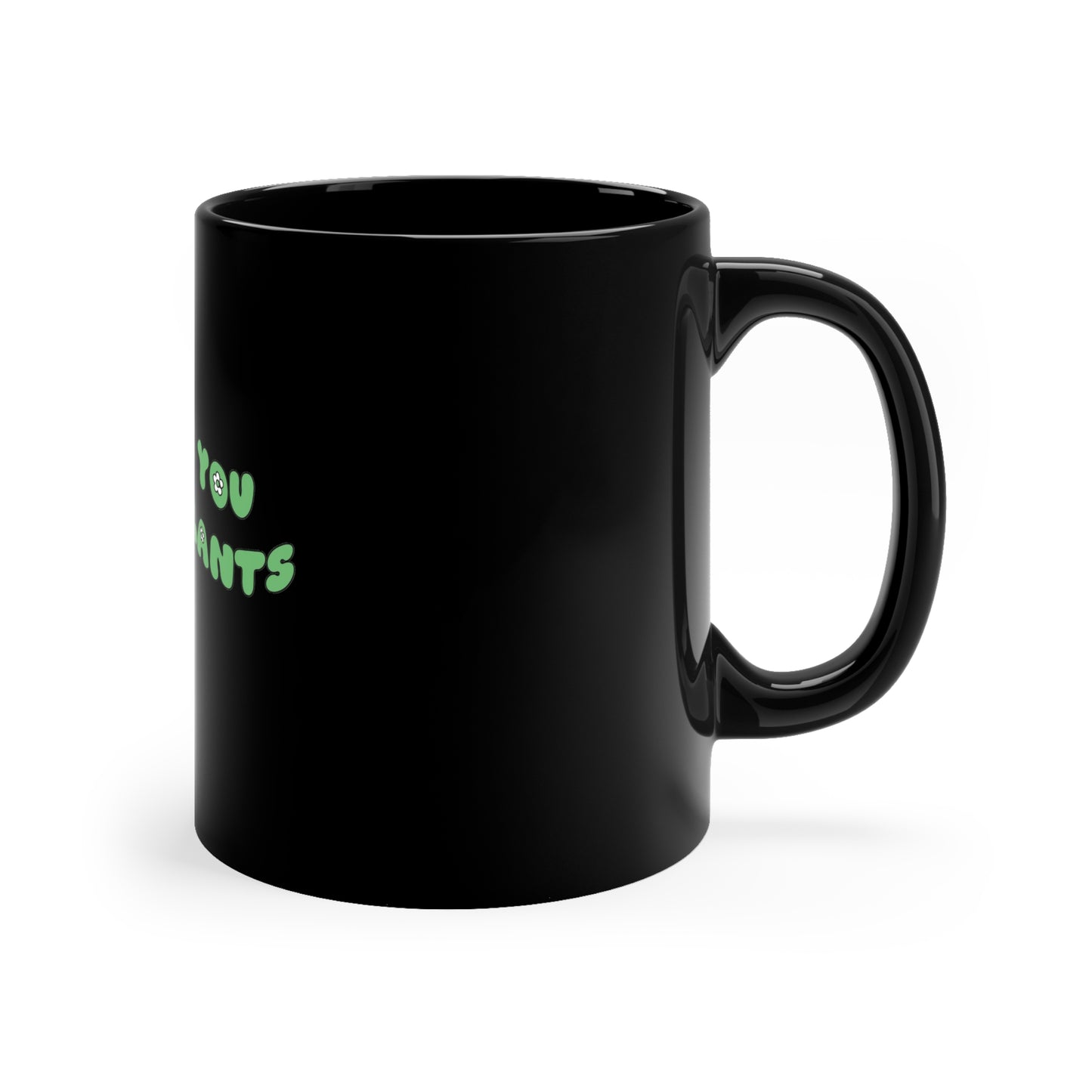 Hope You Like Plants Black Mug
