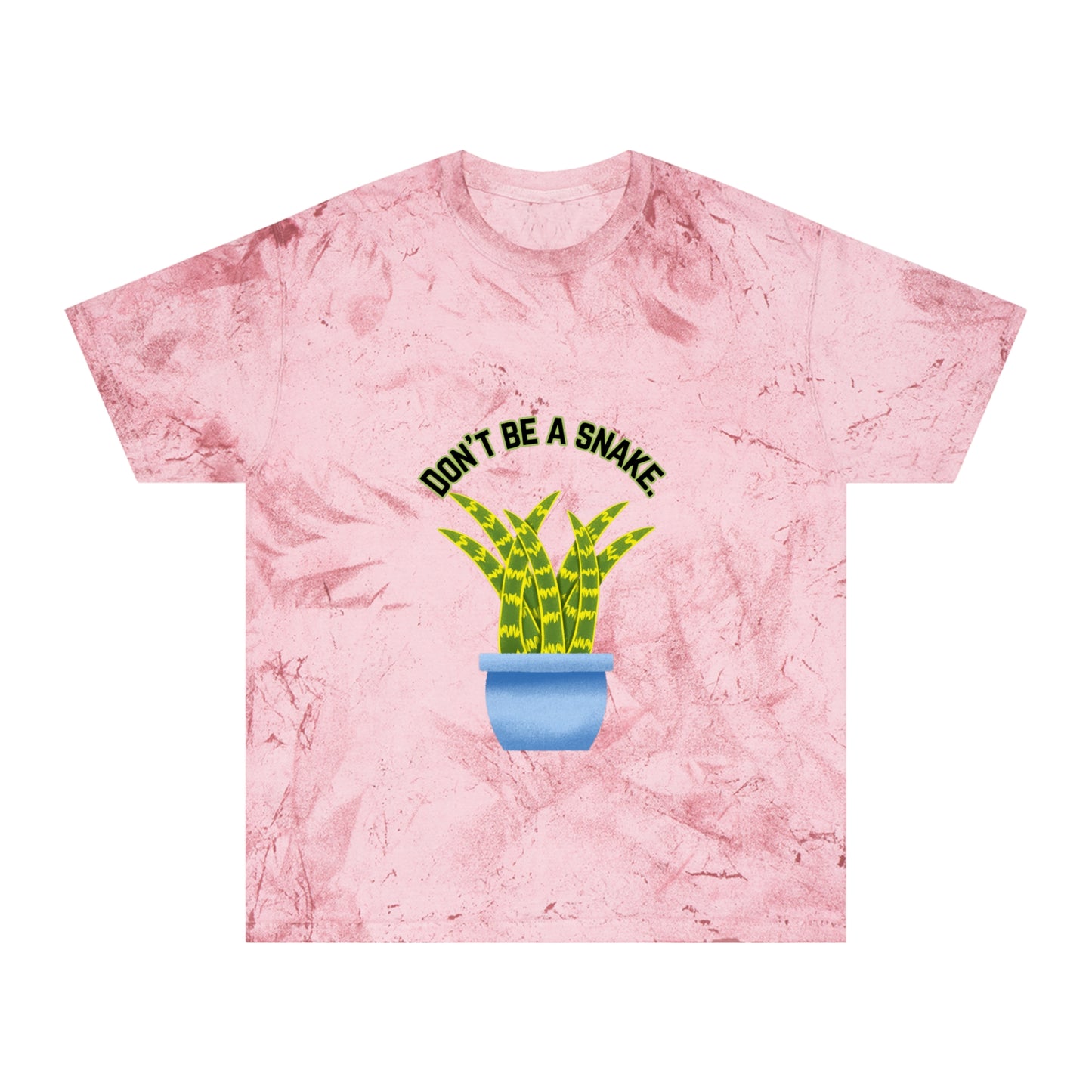 Don't Be A Snake Unisex Color Blast T-Shirt