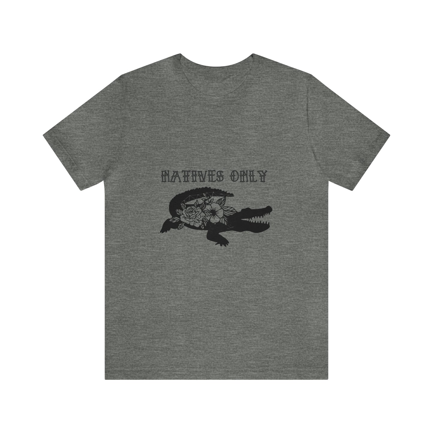Natives Only Alligator Unisex Jersey Tee