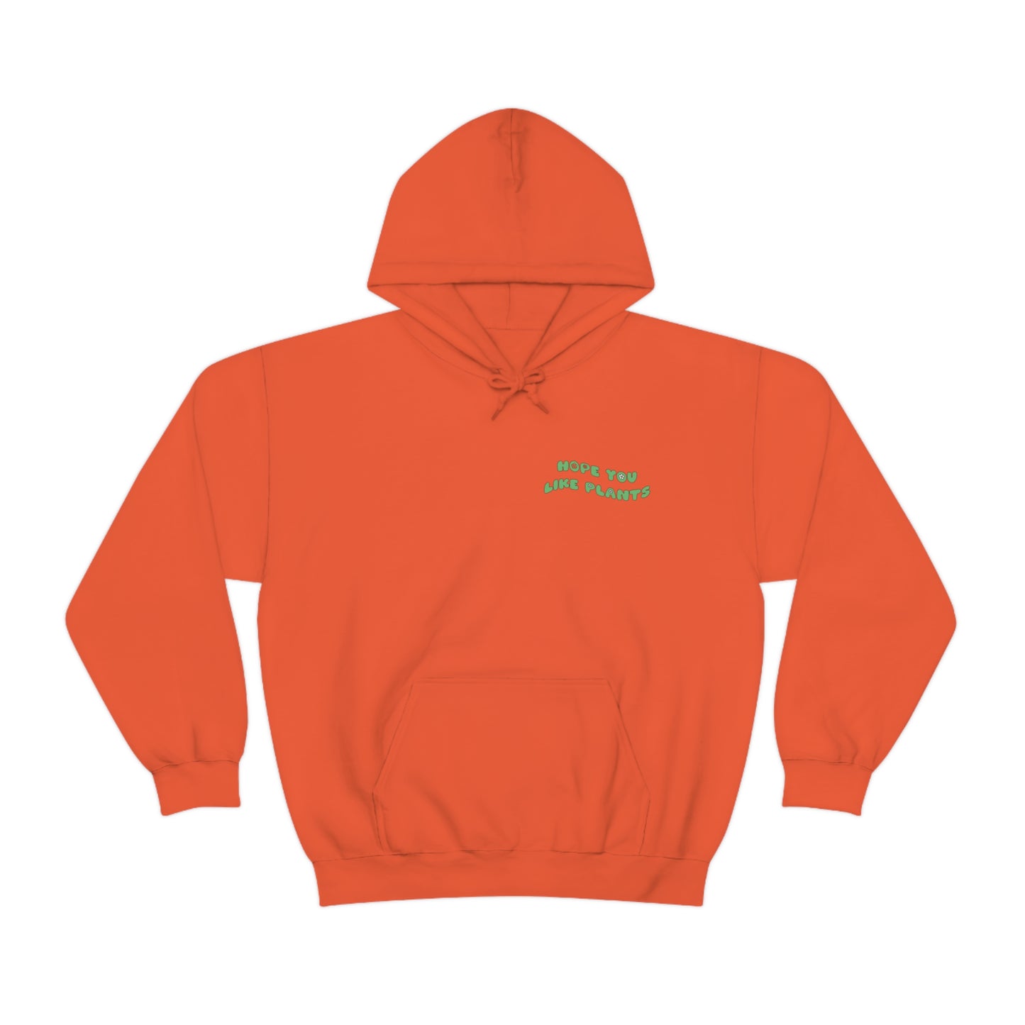 Hope You Like Plants Unisex Sweatshirt