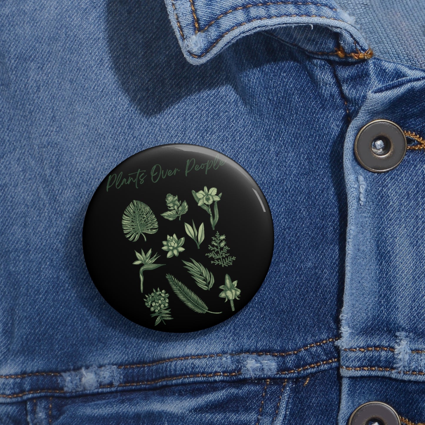 Plants Over People Pin Buttons