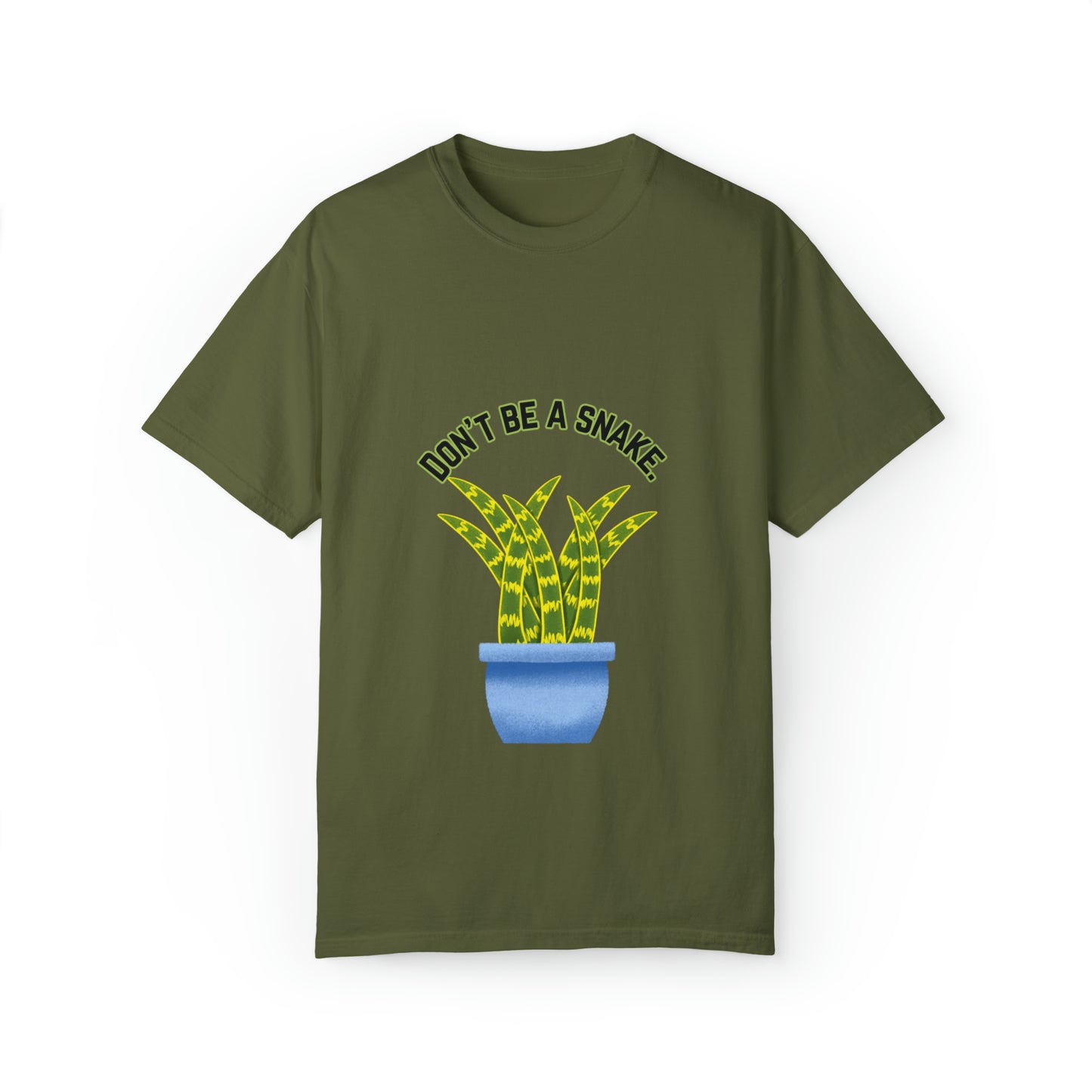 Don't Be A Snake Unisex Garment-Dyed T-shirt