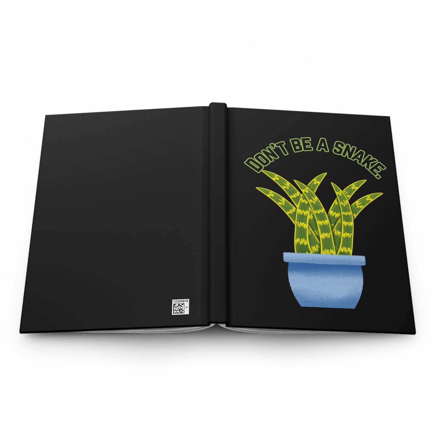 Don't Be A Snake Hardcover Journal Matte