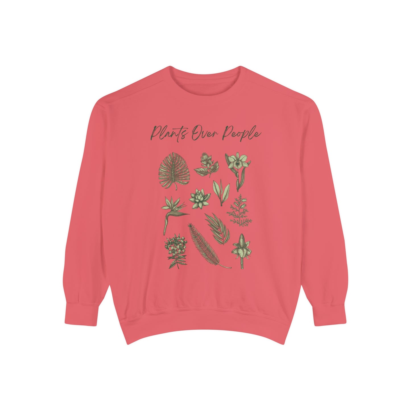 Plants Over People Unisex Garment-Dyed Sweatshirt