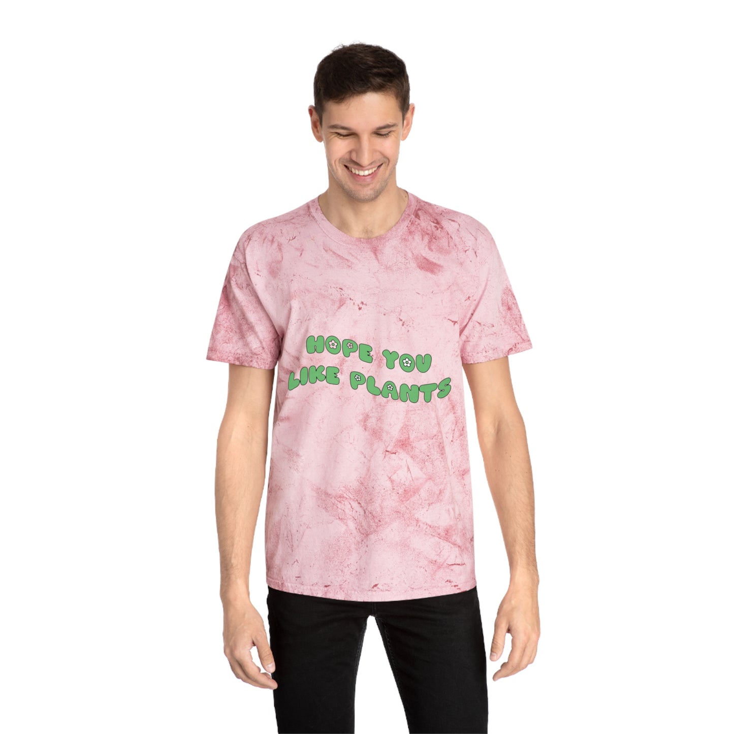Hope You Like Plants Color Blast T-Shirt