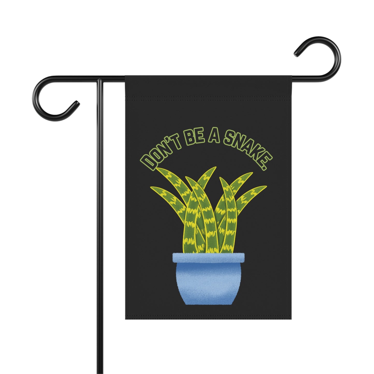 Don't Be A Snake Garden & House Banner