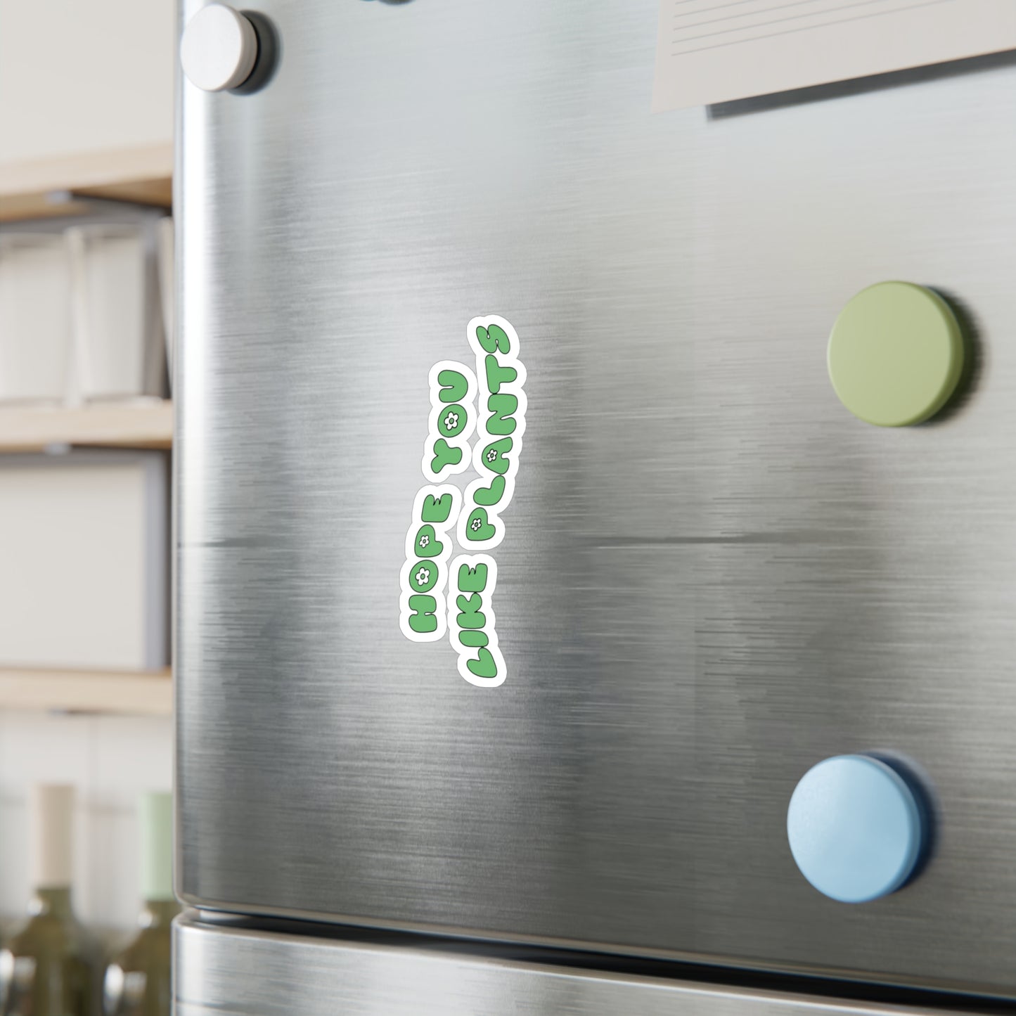 Hope You Like Plants Vinyl Decals