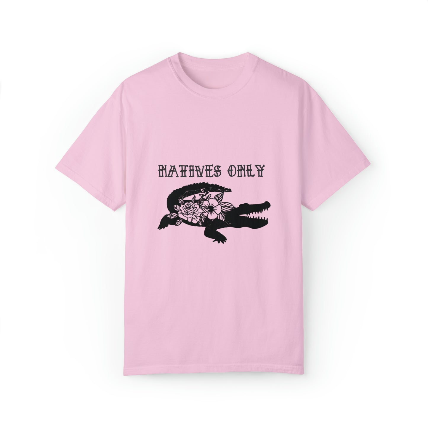 Natives Only Alligator Unisex Garment-Dyed T-shirt