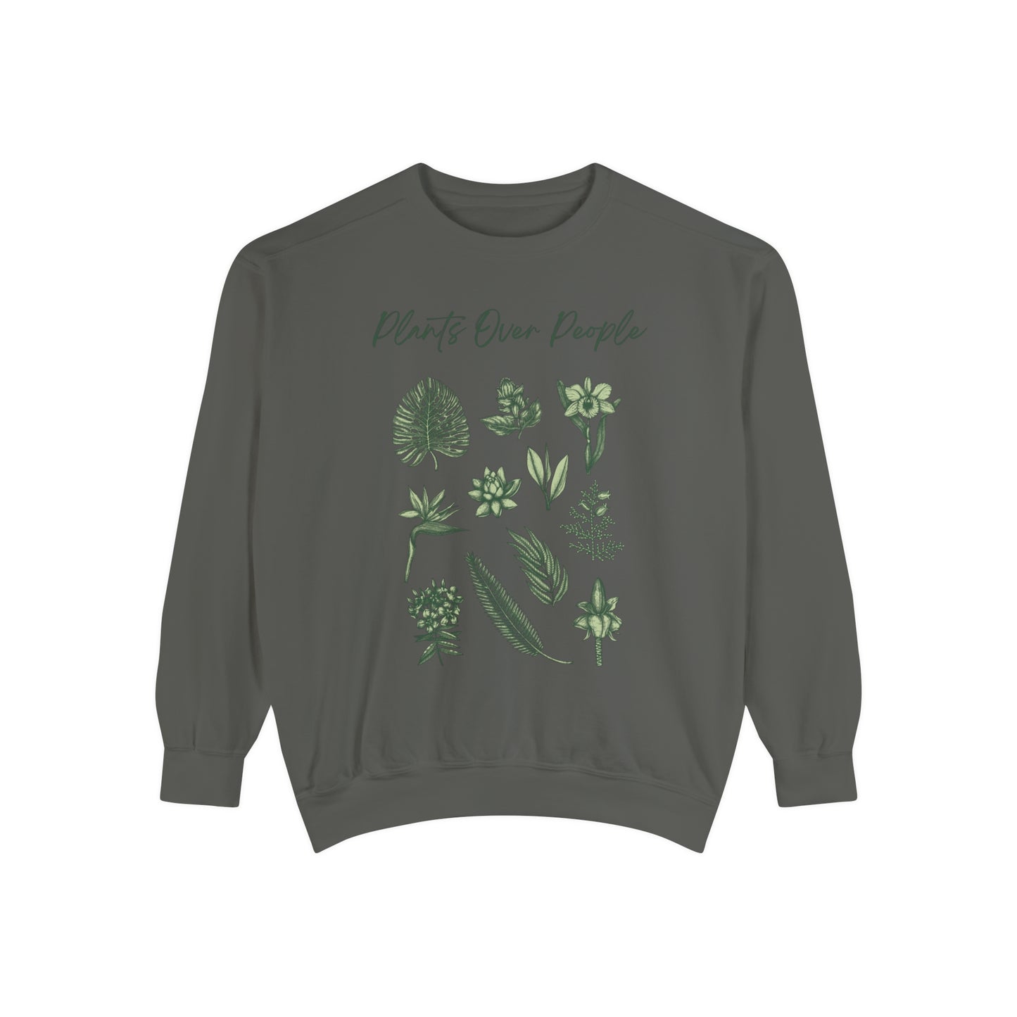 Plants Over People Unisex Garment-Dyed Sweatshirt