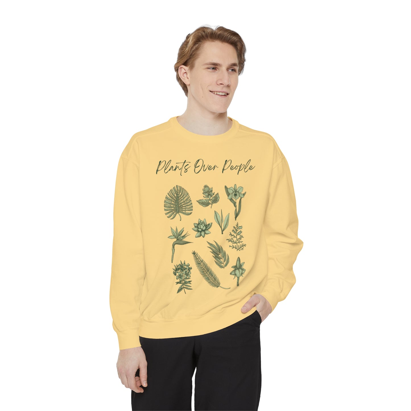 Plants Over People Unisex Garment-Dyed Sweatshirt