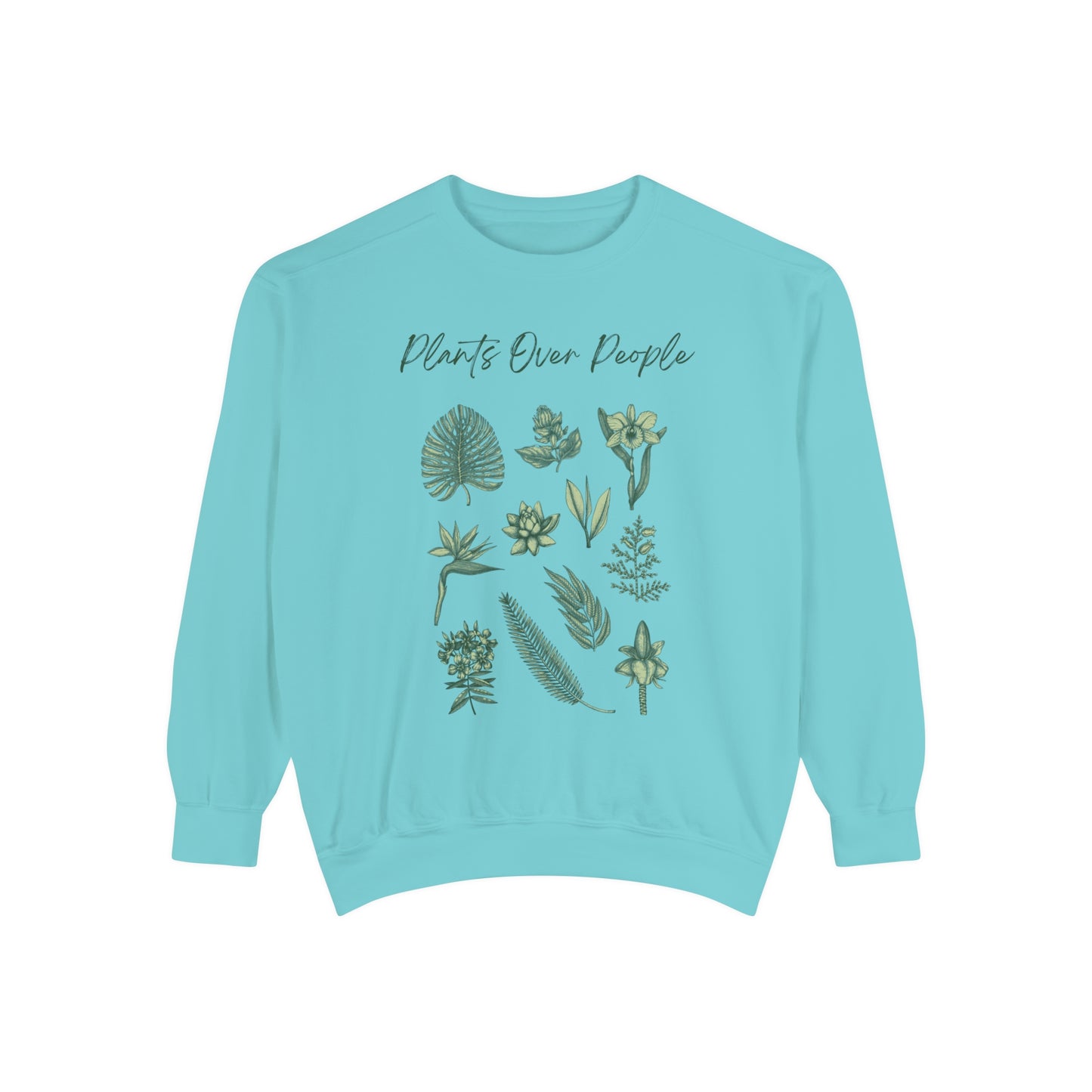 Plants Over People Unisex Garment-Dyed Sweatshirt