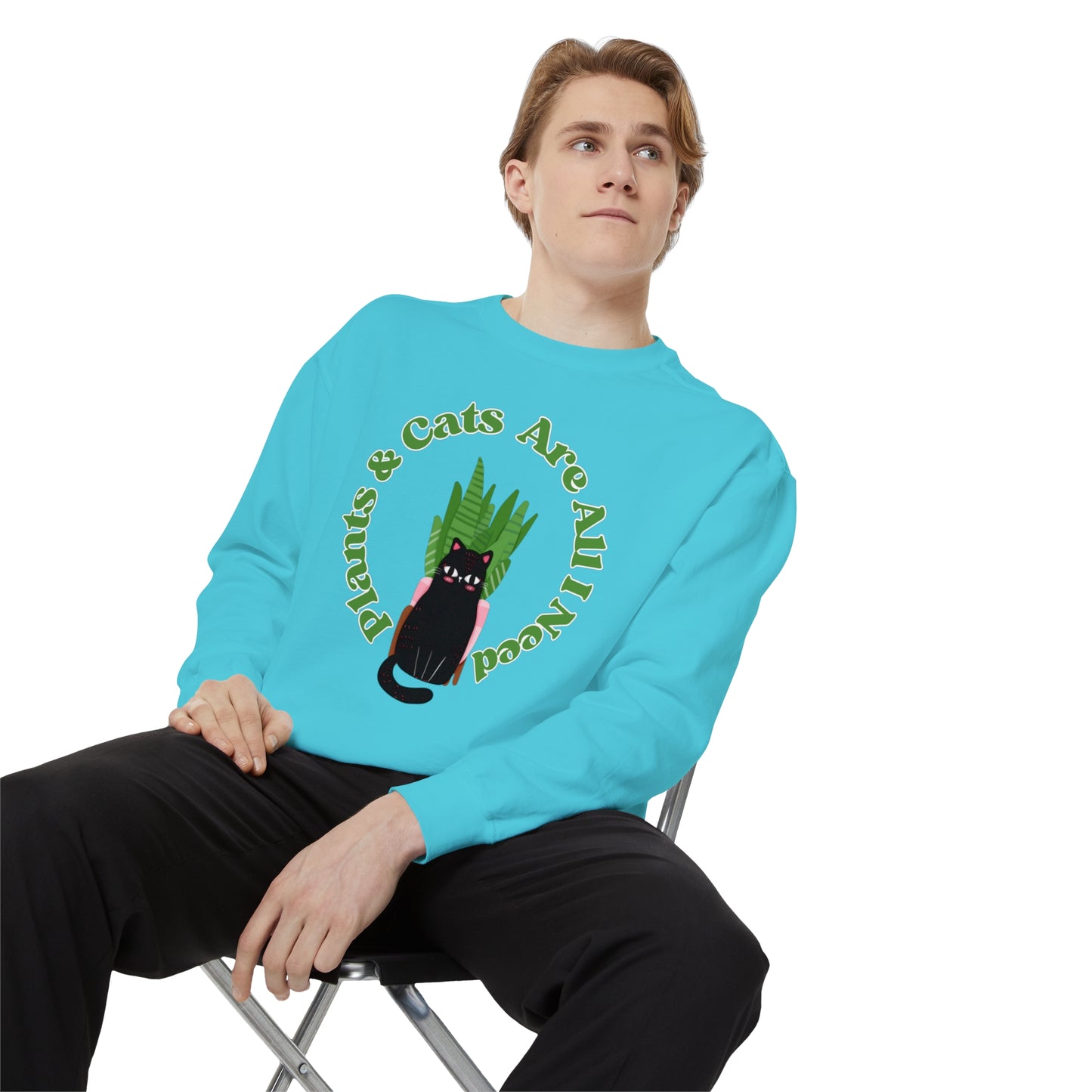 Plants & Cats Are All I Need Unisex Garment-Dyed Crewneck