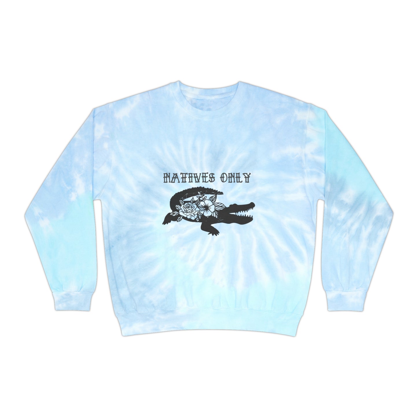 Natives Only Alligator Unisex Tie-Dye Crewneck