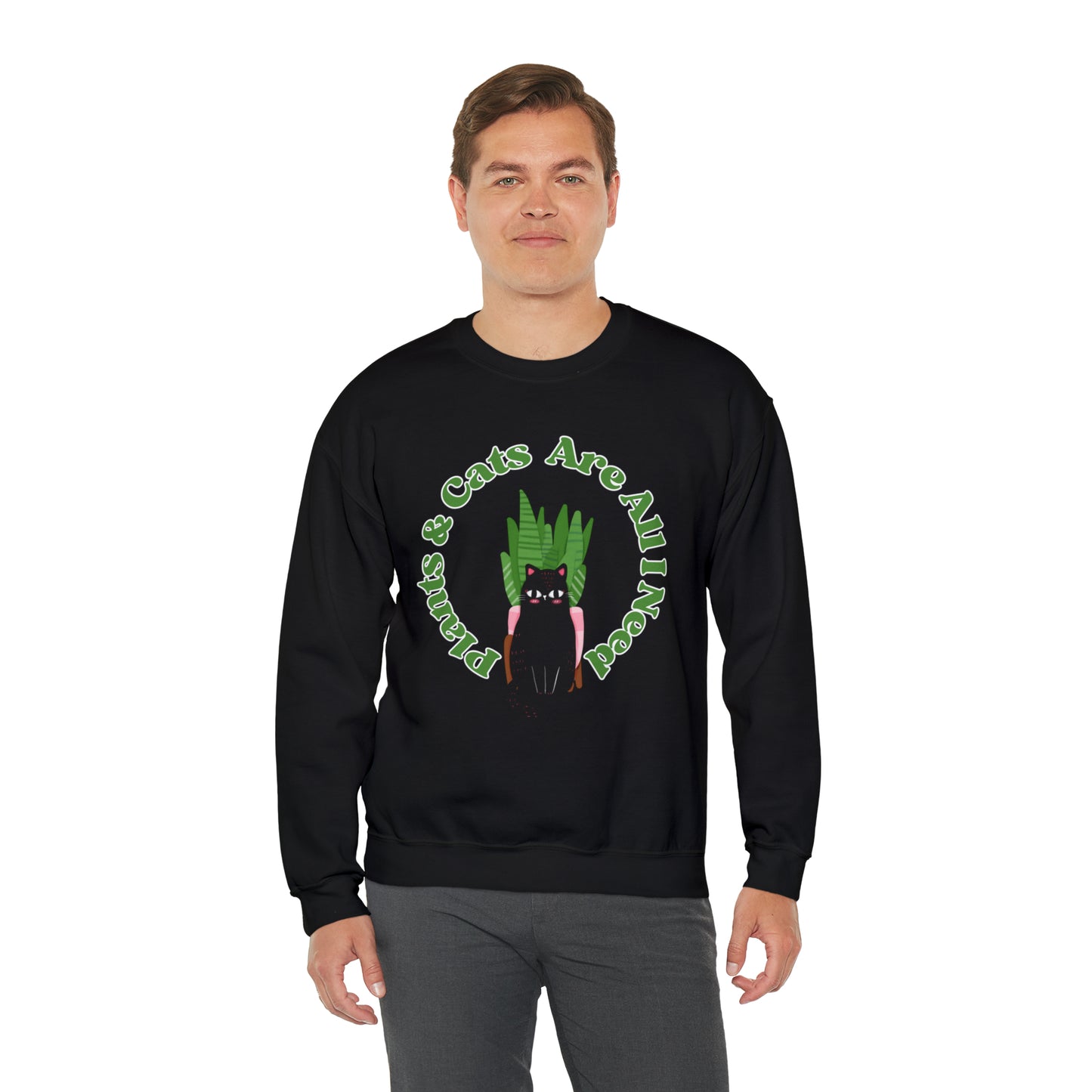 Plants & Cats Are All I Need Unisex Crewneck Sweatshirt