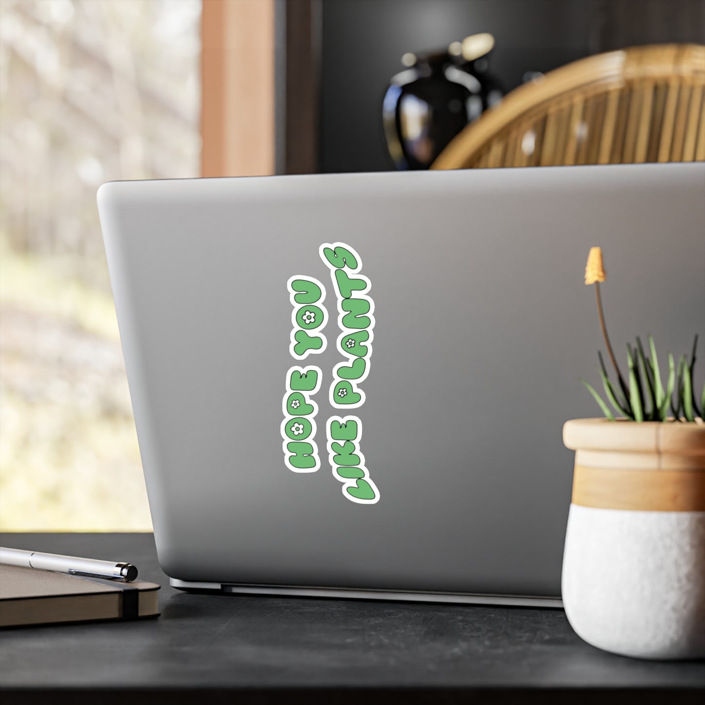 Hope You Like Plants Vinyl Decals