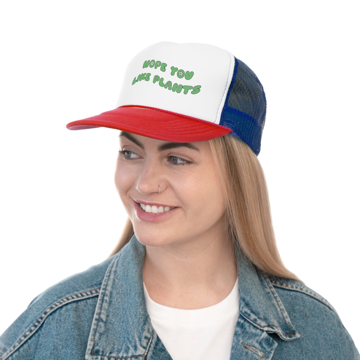 Hope You Like Plants Trucker Caps