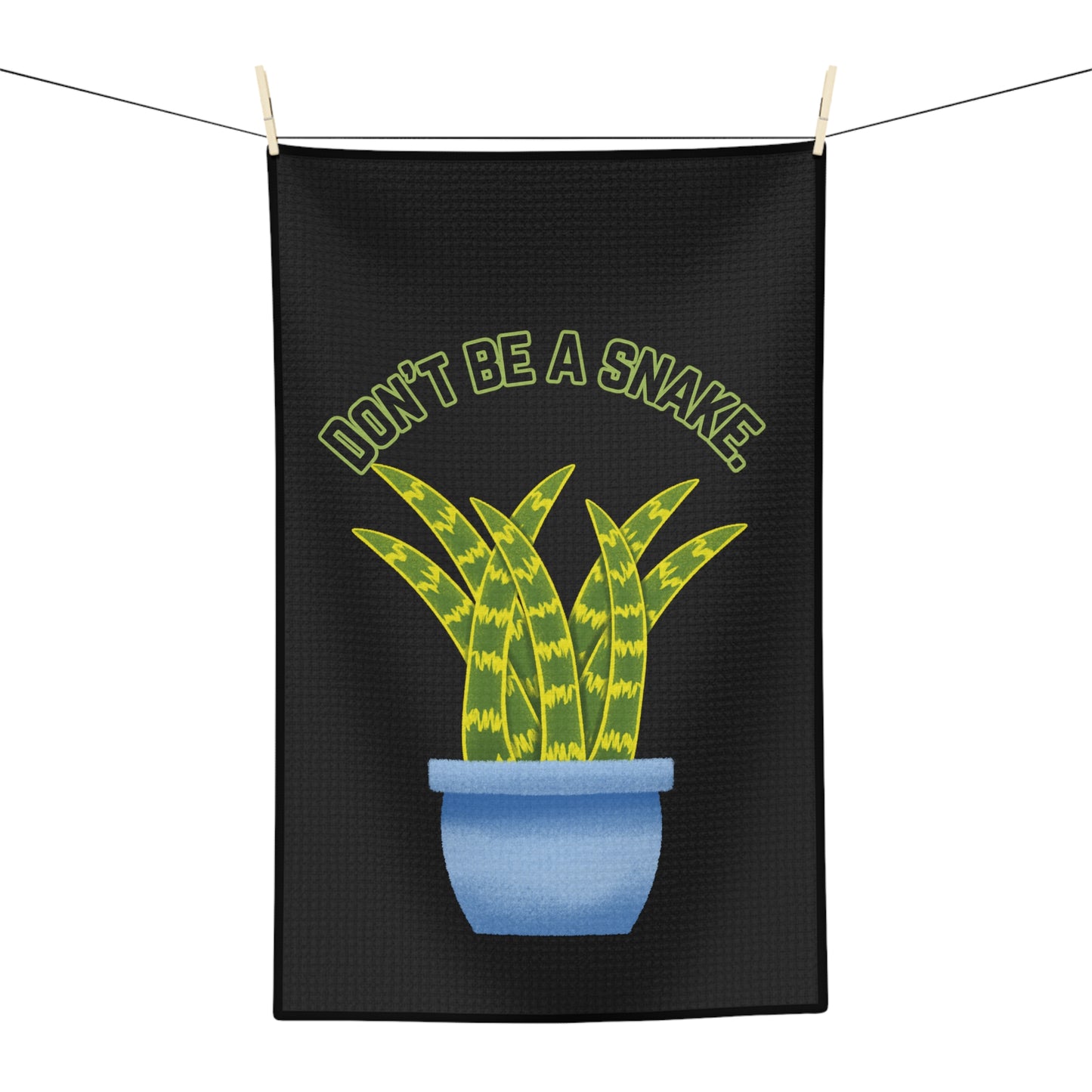 Don't Be A Snake Tea Towel