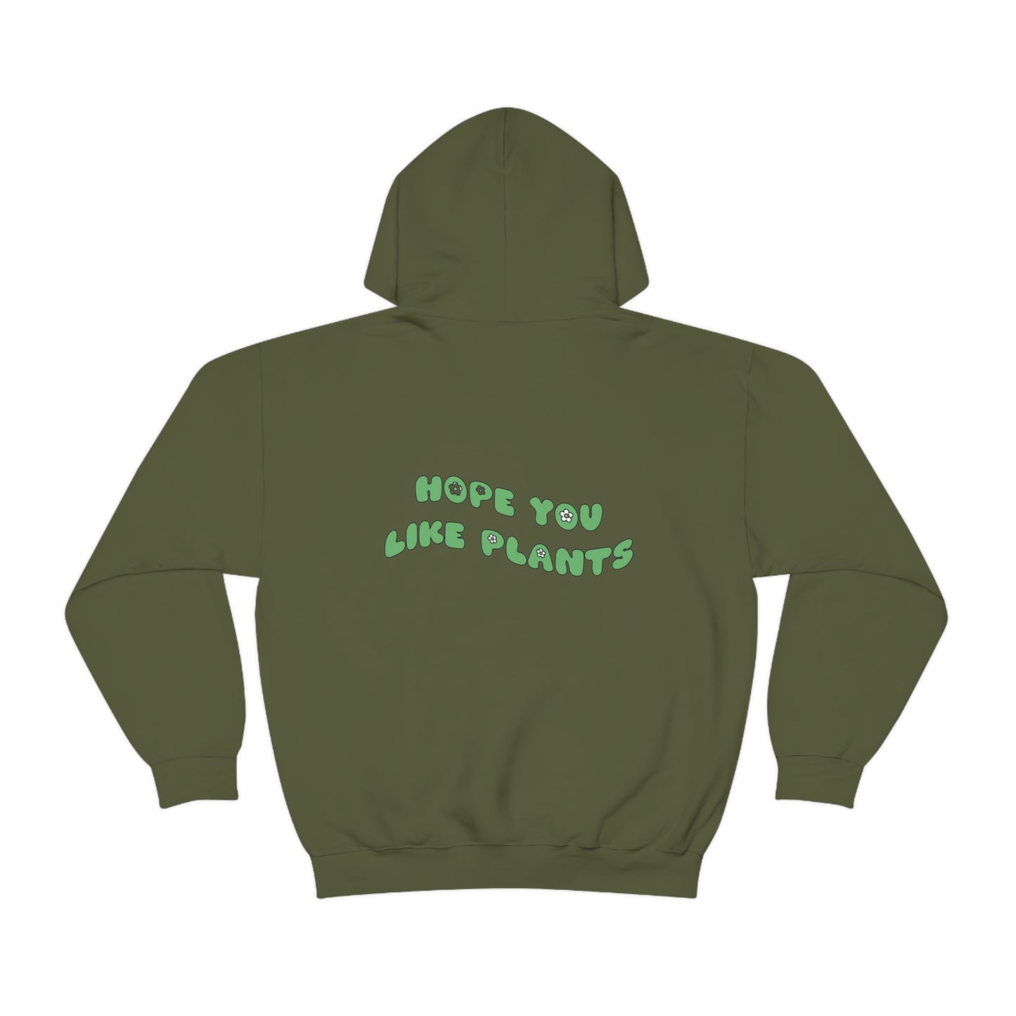 Hope You Like Plants Unisex Sweatshirt