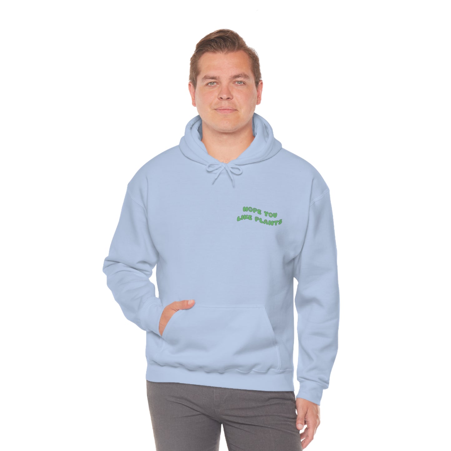 Hope You Like Plants Unisex Sweatshirt