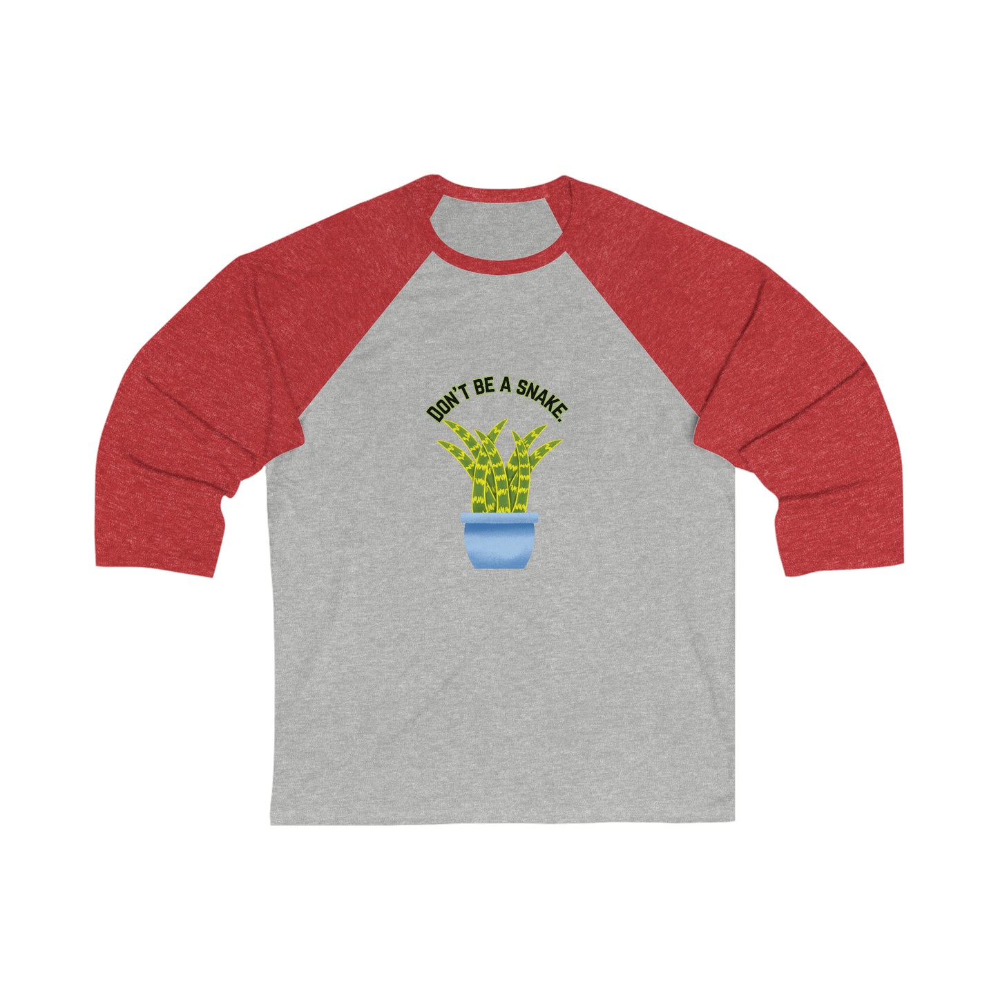 Don't Be A Snake Unisex Baseball Tee