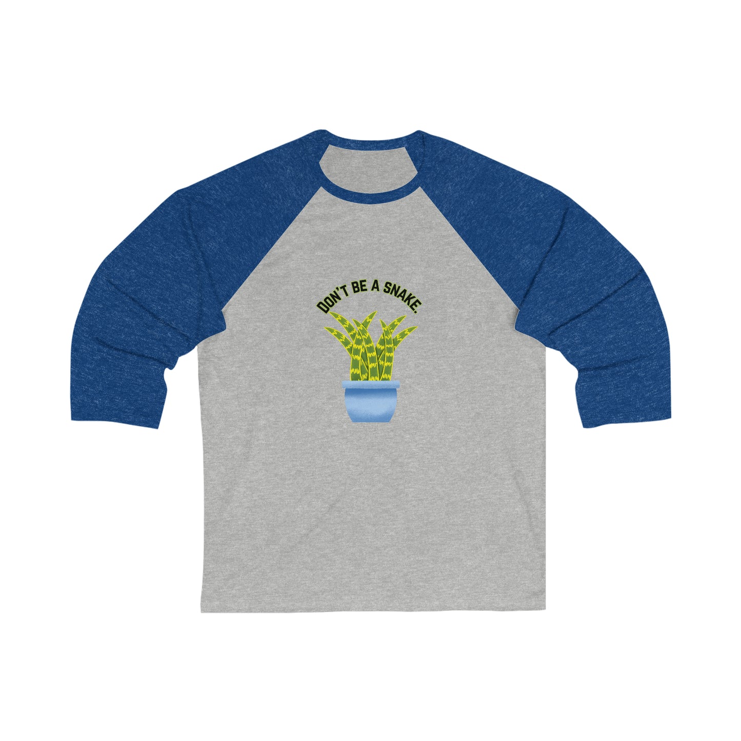Don't Be A Snake Unisex Baseball Tee