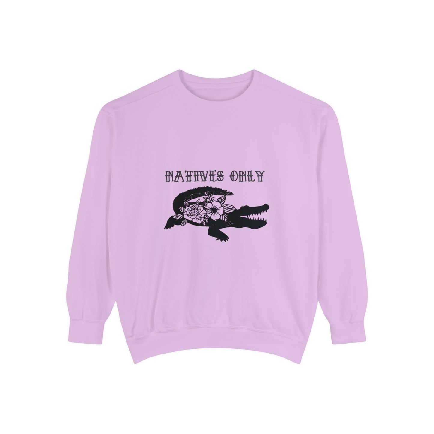 Natives Only Alligator Unisex Garment-Dyed Crewneck
