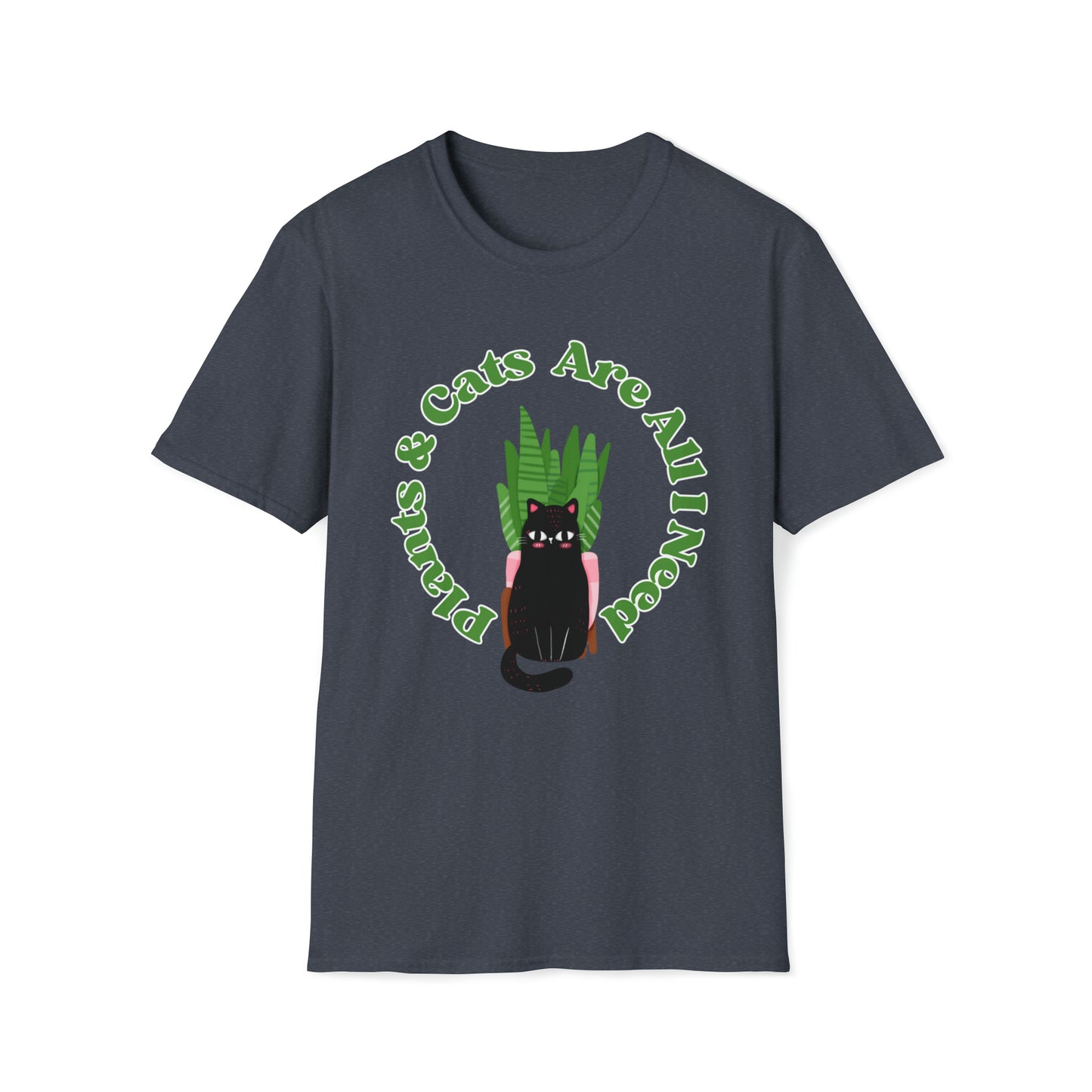 Plants & Cats Are All I Need Unisex Softstyle T-Shirt