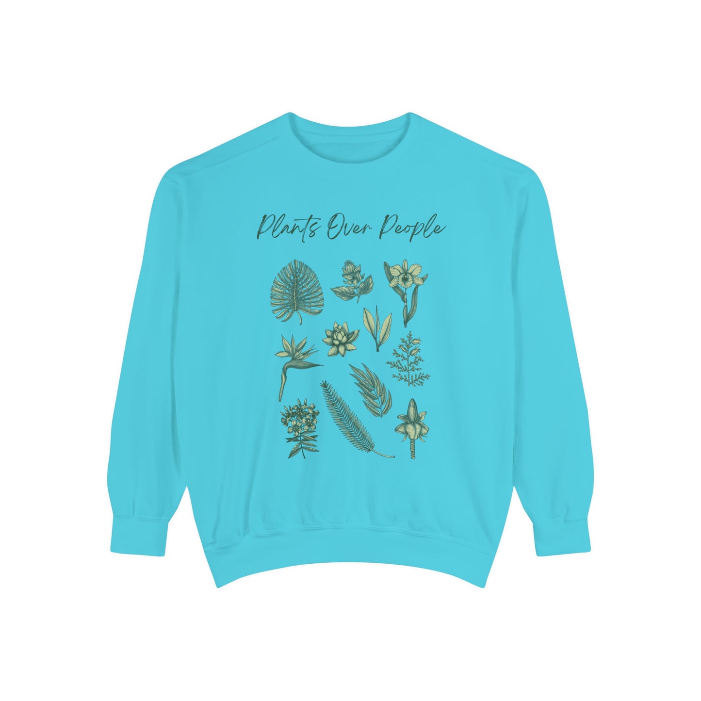 Plants Over People Unisex Garment-Dyed Sweatshirt