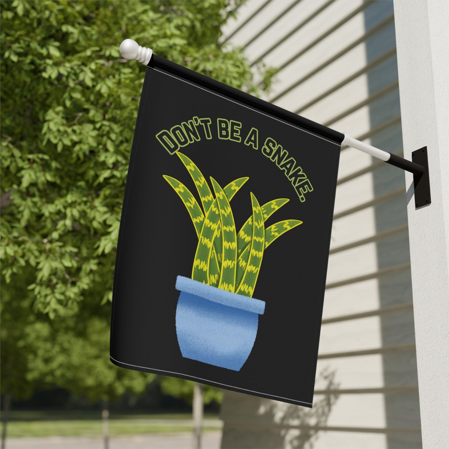 Don't Be A Snake Garden & House Banner