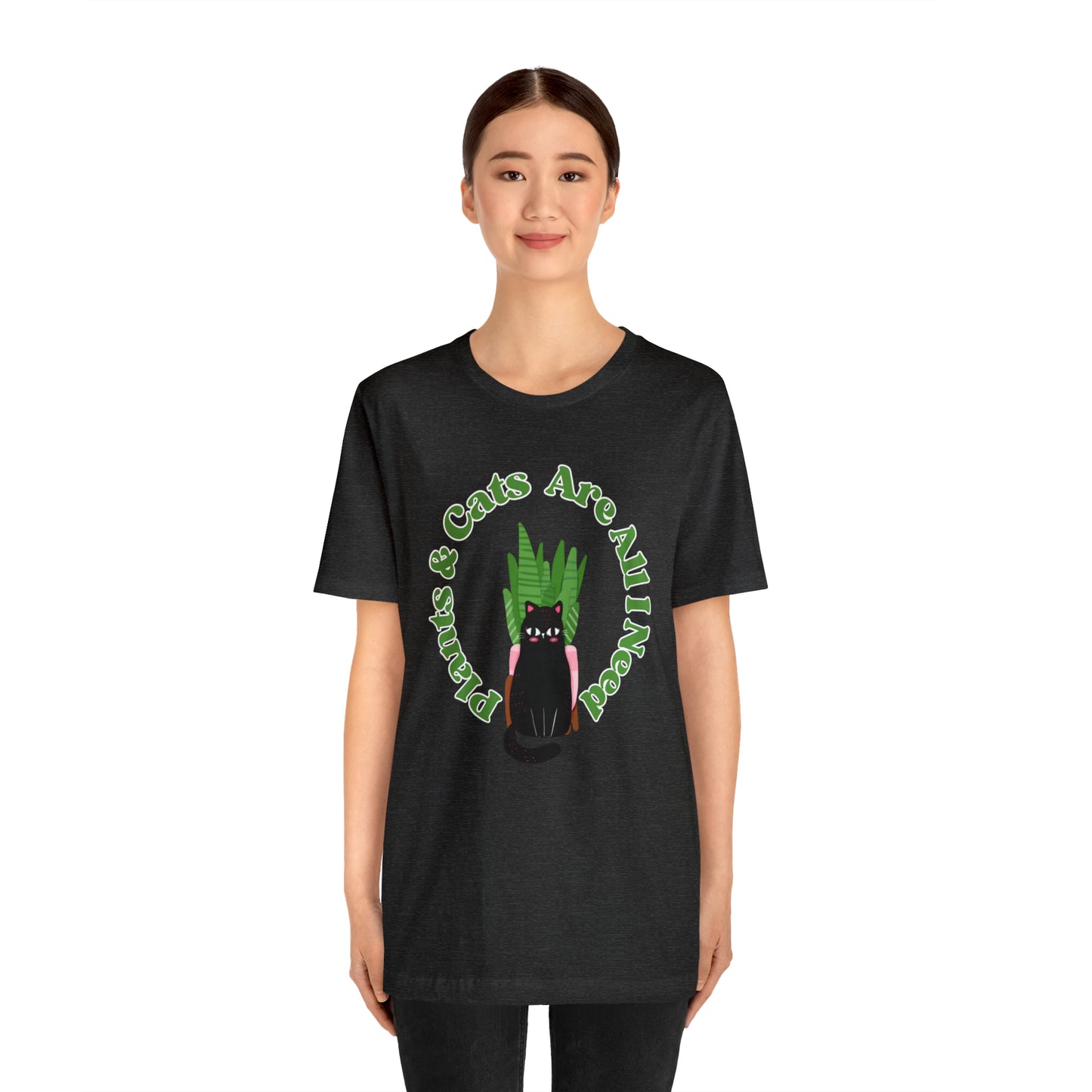 Plants & Cats Are All I Need Unisex Jersey Tee