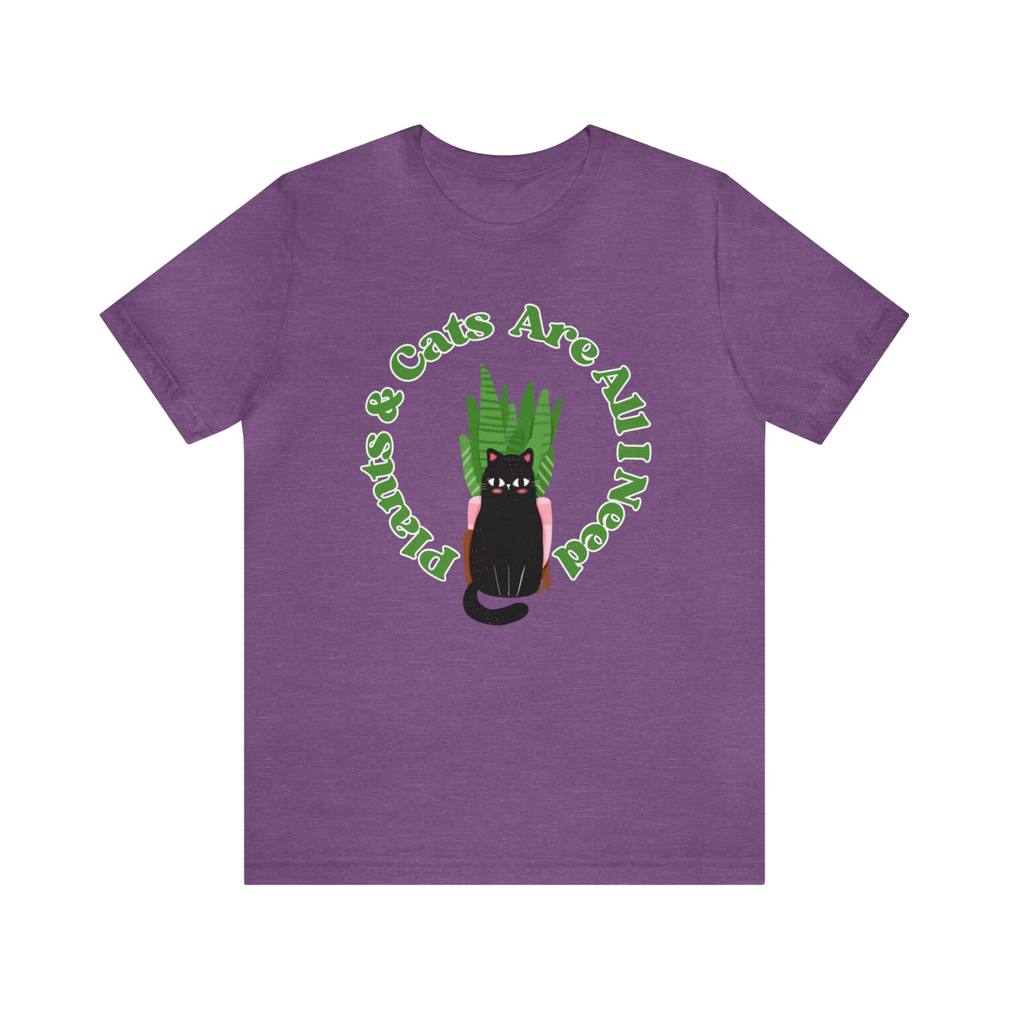Plants & Cats Are All I Need Unisex Jersey Tee
